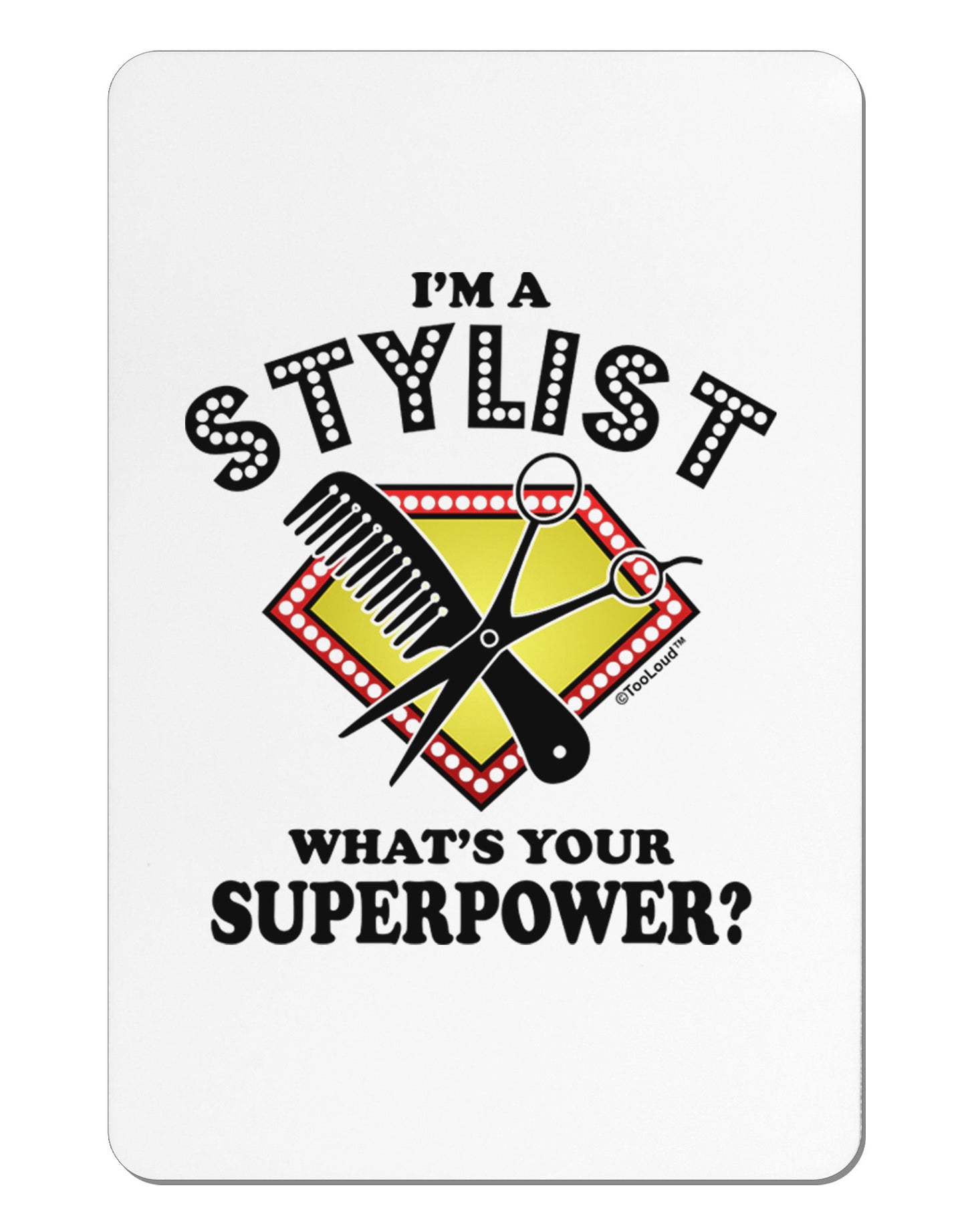 Stylist - Superpower Aluminum Magnet-TooLoud-White-Davson Sales