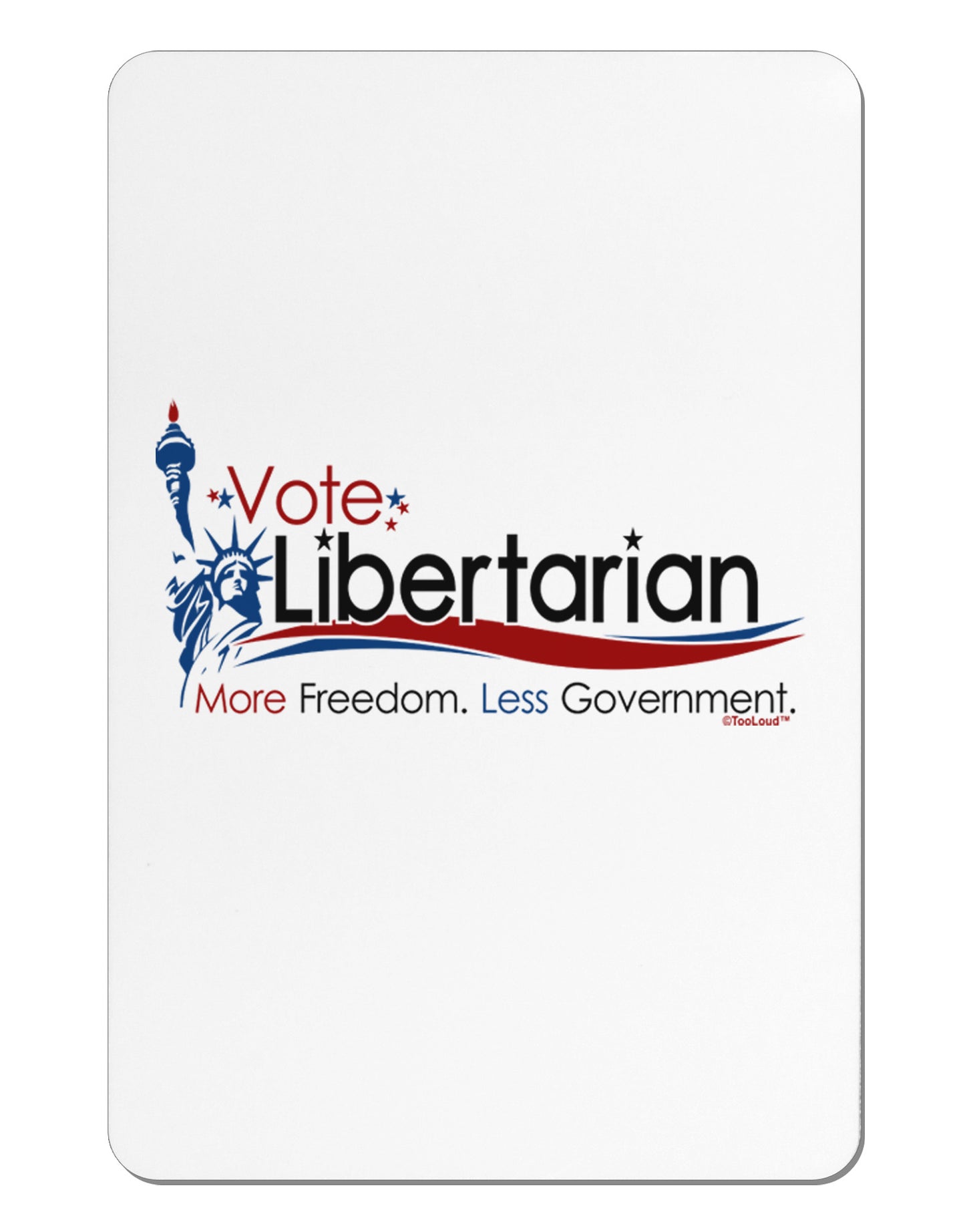 Libertarian Slogan Aluminum Magnet-TooLoud-White-Davson Sales