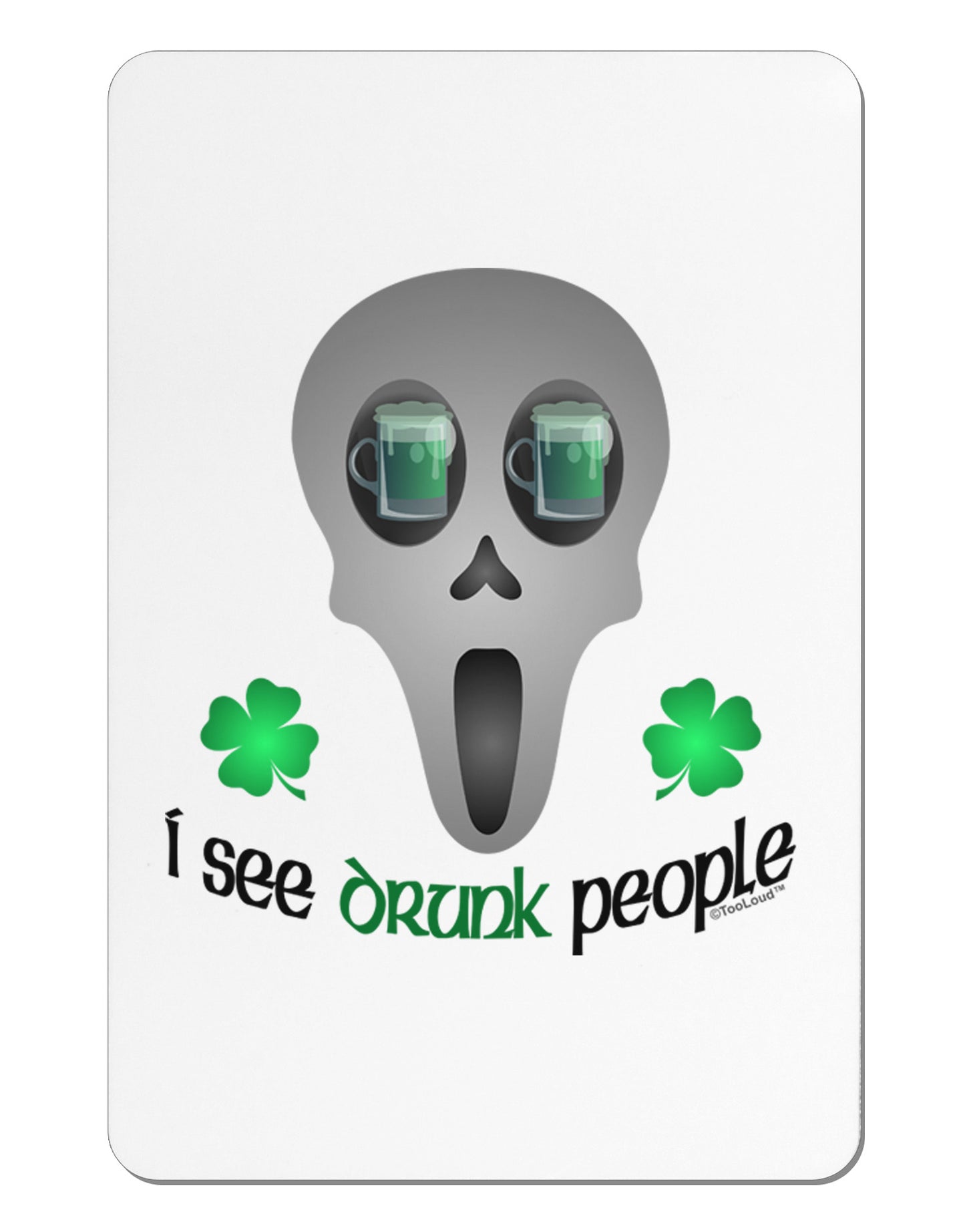 I See Drunk People Aluminum Magnet-TooLoud-White-Davson Sales