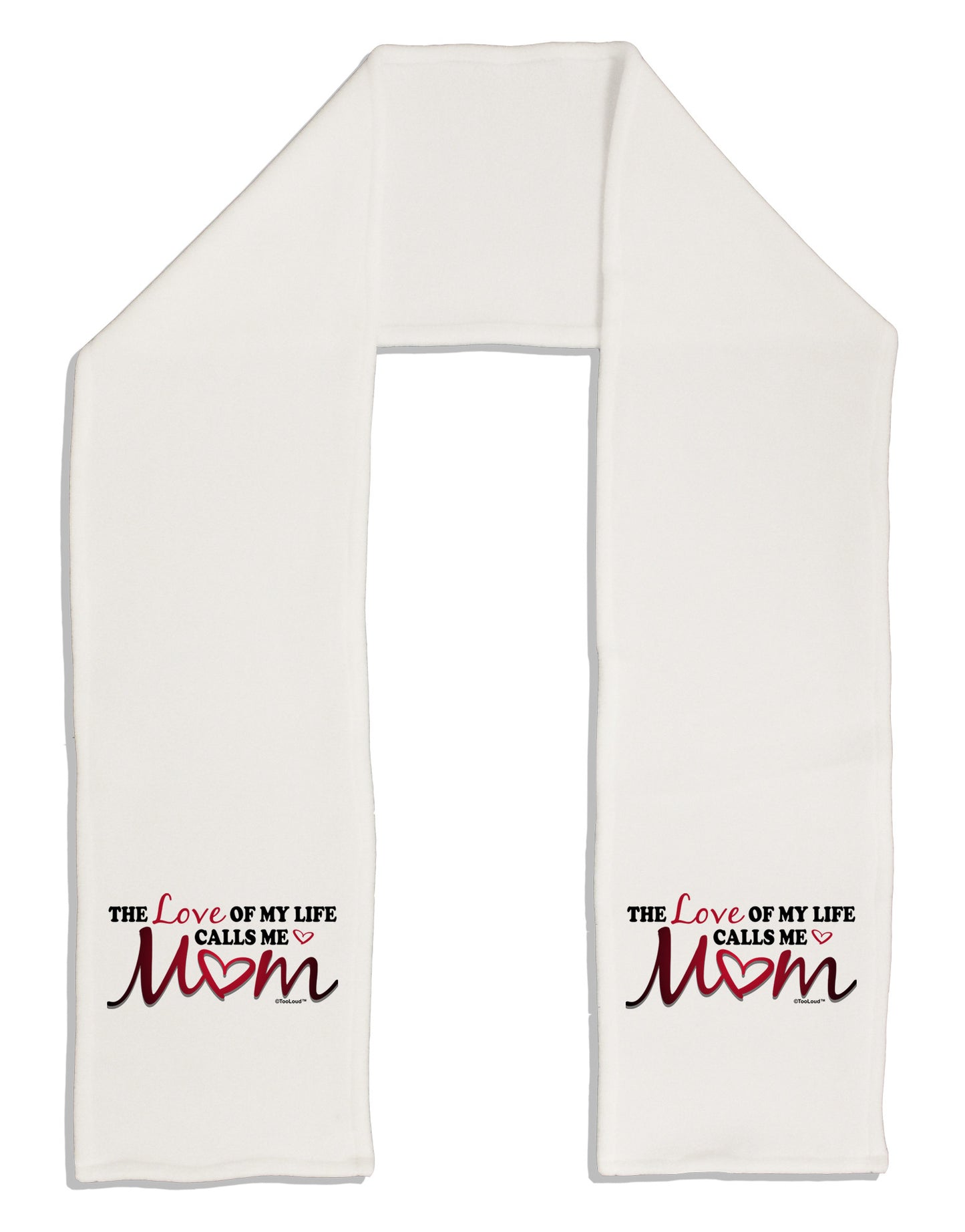 Love Of My Life - Mom Adult Fleece 64" Scarf-TooLoud-White-One-Size-Adult-Davson Sales