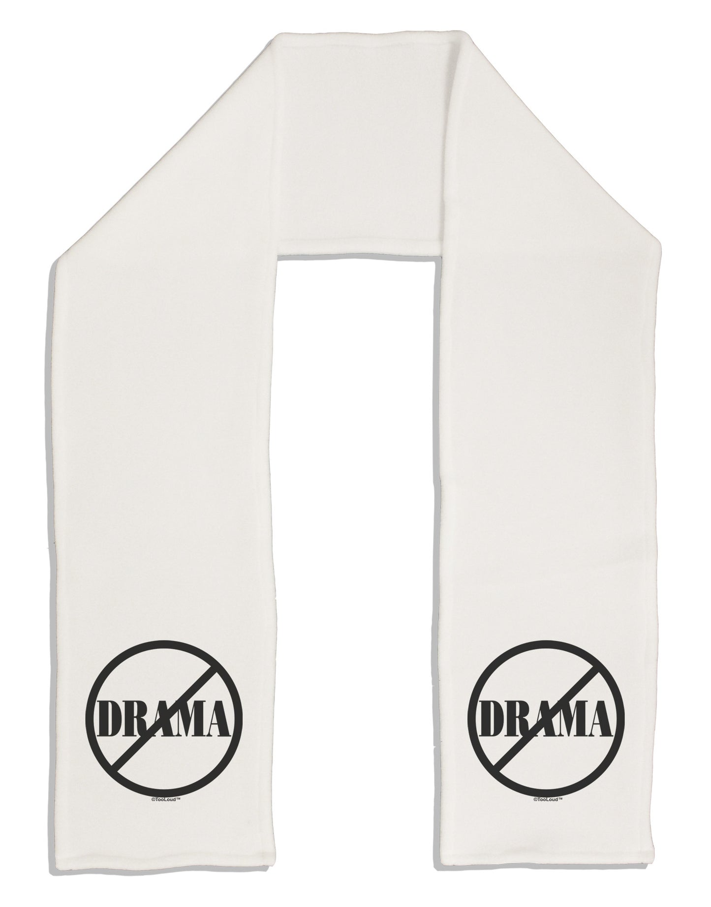 No Drama Allowed Adult Fleece 64" Scarf-TooLoud-White-One-Size-Adult-Davson Sales