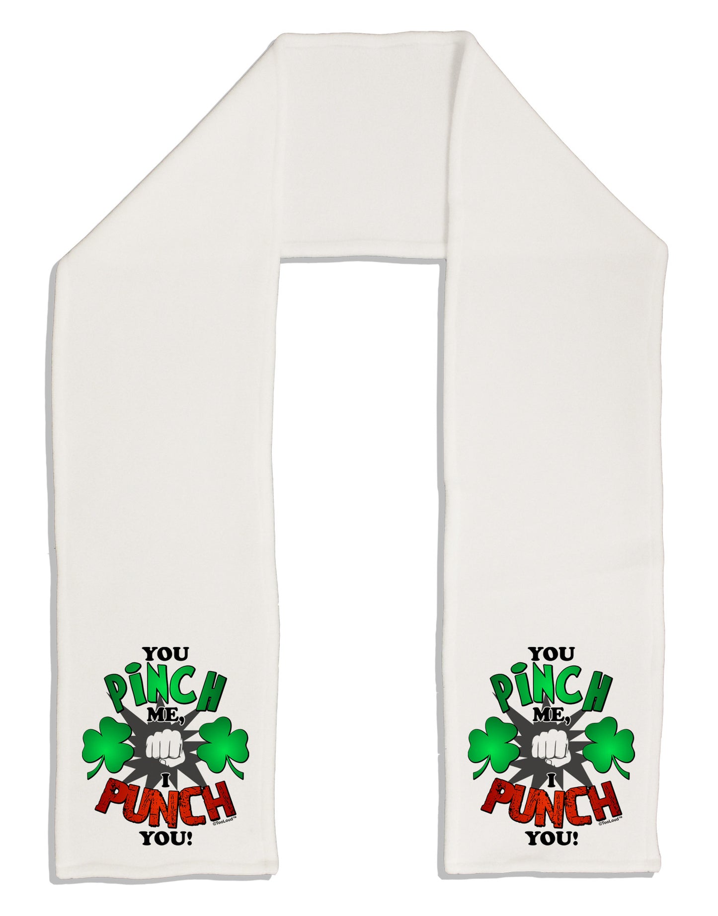 You Pinch Me I Punch You Adult Fleece 64" Scarf-TooLoud-White-One-Size-Adult-Davson Sales