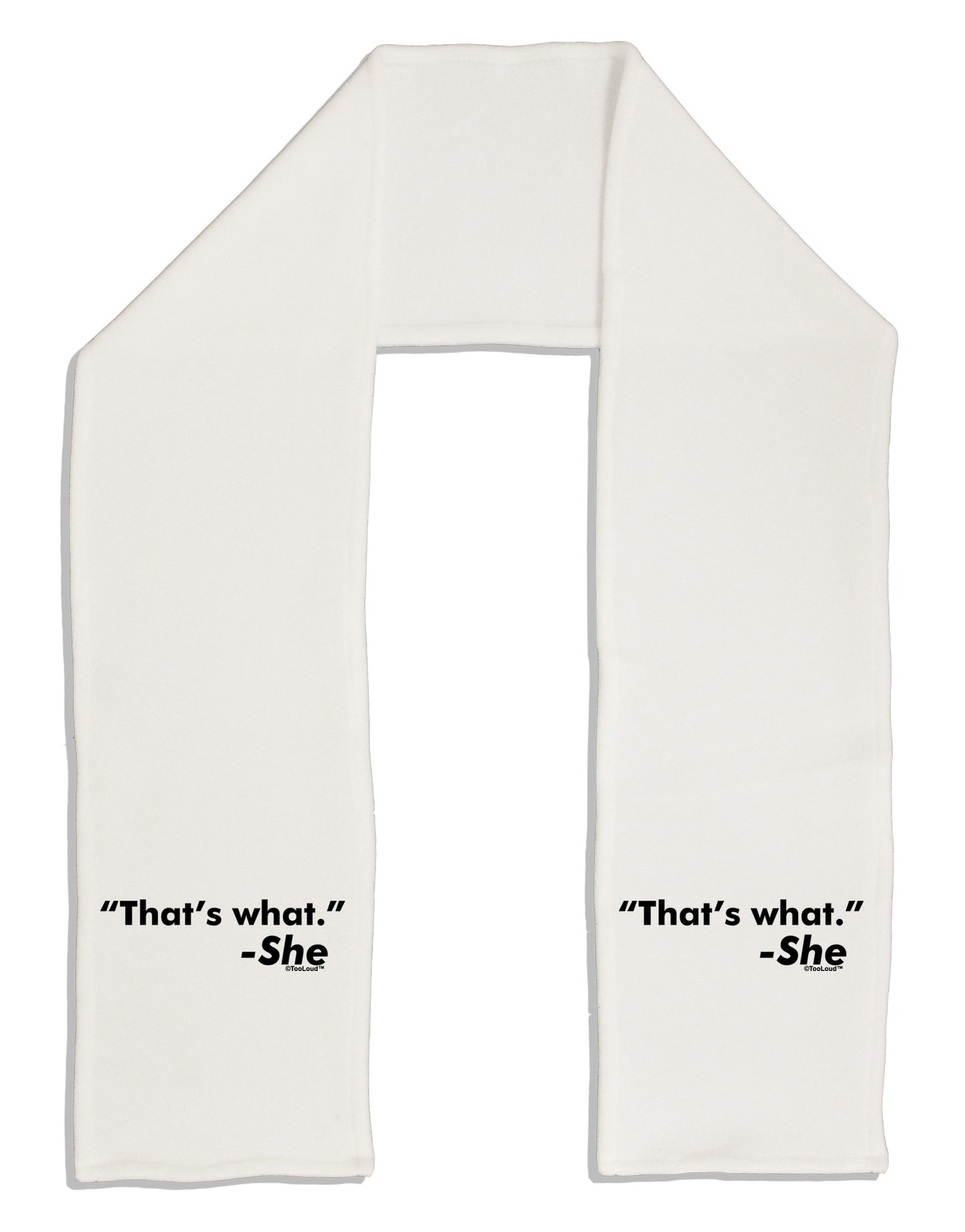 Thats What She Said Adult Fleece 64" Scarf-TooLoud-White-One-Size-Adult-Davson Sales