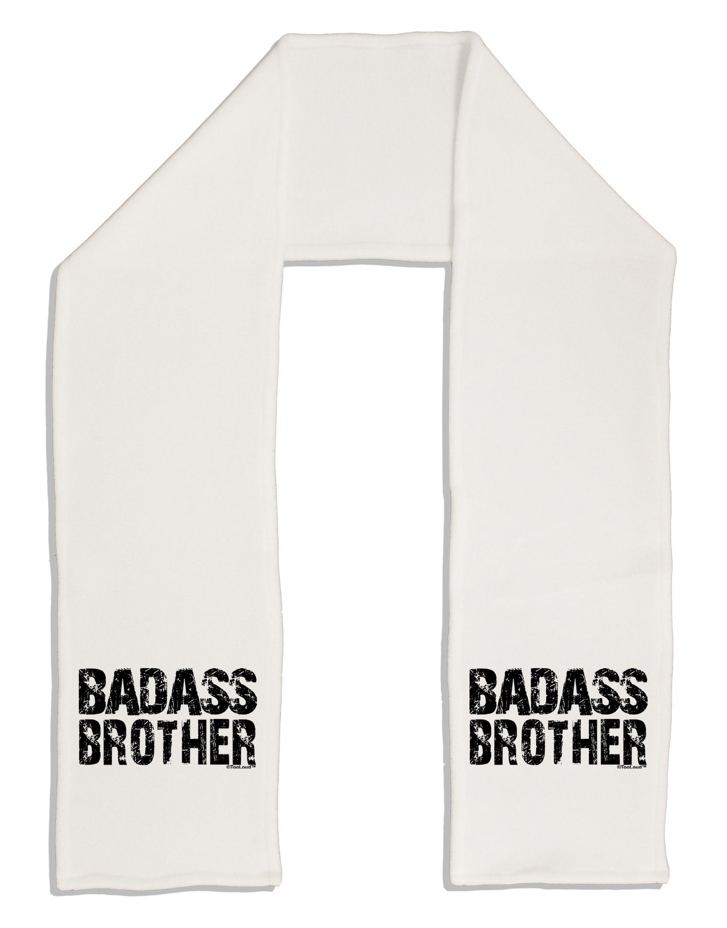Badass Brother Adult Fleece 64" Scarf-TooLoud-White-One-Size-Adult-Davson Sales