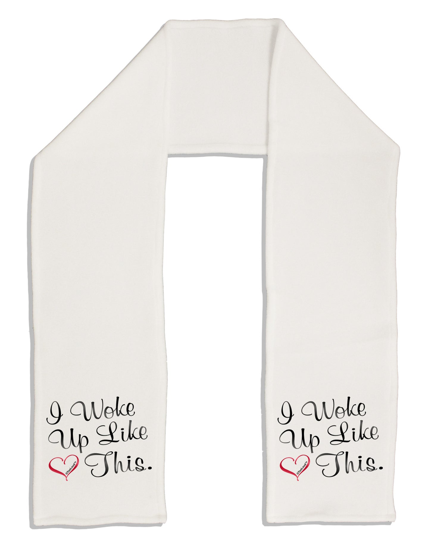 I Woke Up Like This Adult Fleece 64" Scarf-TooLoud-White-One-Size-Adult-Davson Sales
