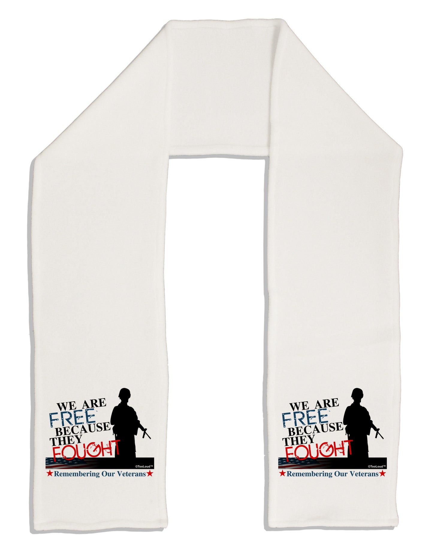 Because They Fought - Veterans Adult Fleece 64" Scarf-TooLoud-White-One-Size-Adult-Davson Sales