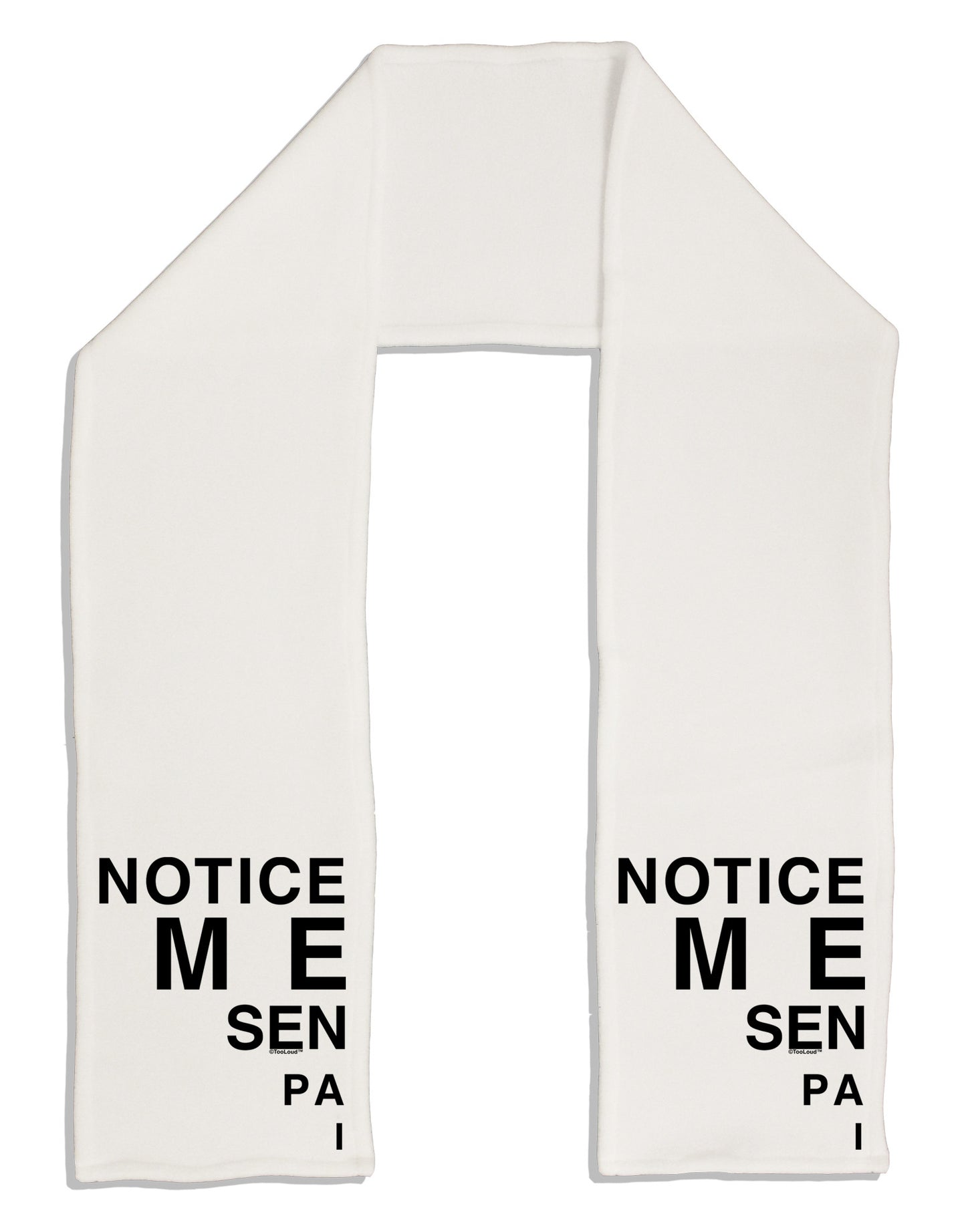 Notice Me Senpai Triangle Text Adult Fleece 64" Scarf-TooLoud-White-One-Size-Adult-Davson Sales