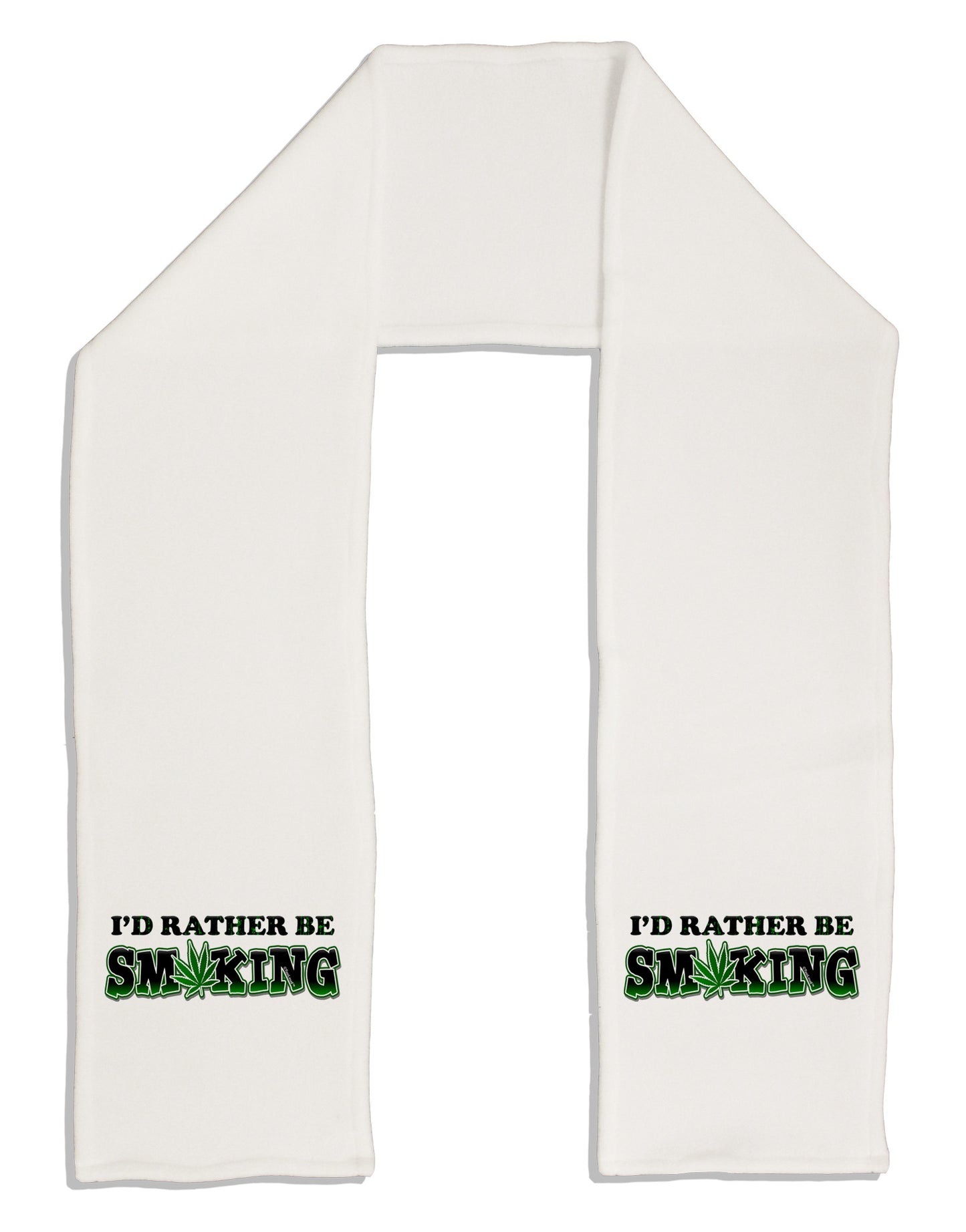 I'd Rather Be Smoking Adult Fleece 64" Scarf-TooLoud-White-One-Size-Adult-Davson Sales
