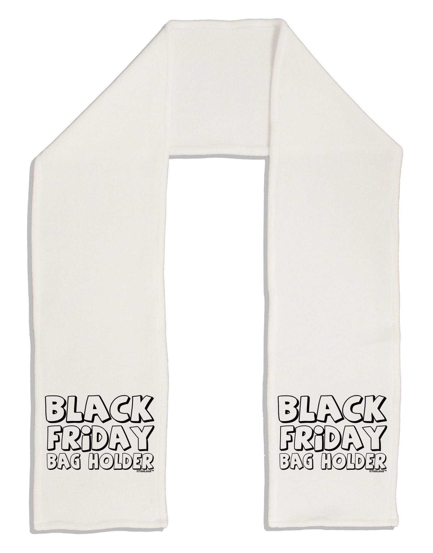 Black Friday Bag Holder Adult Fleece 64" Scarf-TooLoud-White-One-Size-Adult-Davson Sales