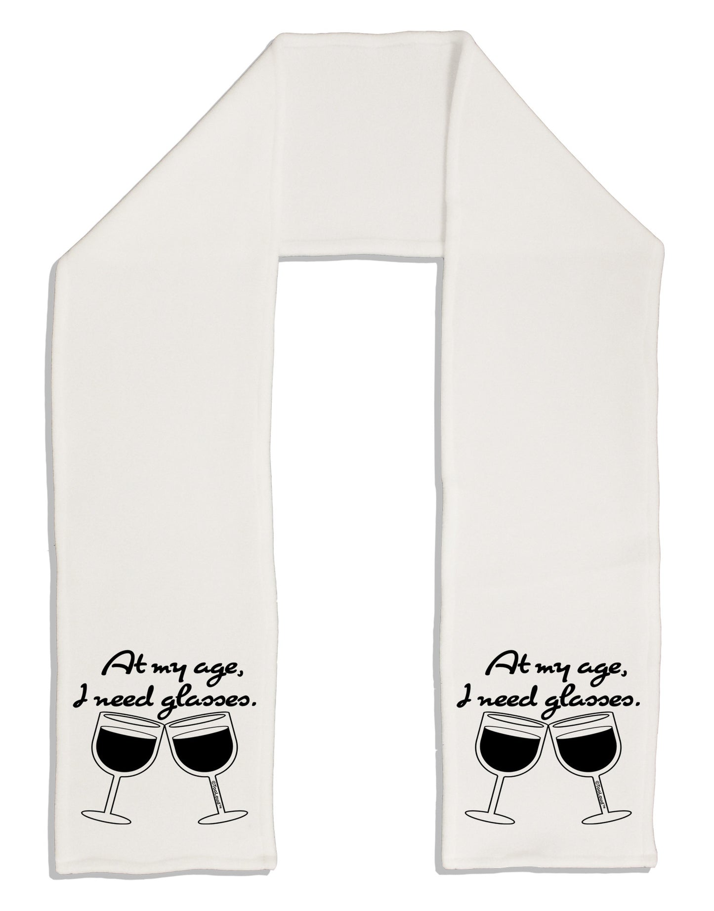 At My Age I Need Glasses - Wine Adult Fleece 64" Scarf by TooLoud-TooLoud-White-One-Size-Adult-Davson Sales