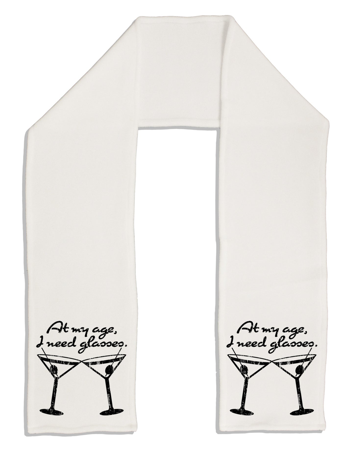 At My Age I Need Glasses - Martini Distressed Adult Fleece 64" Scarf by TooLoud-TooLoud-White-One-Size-Adult-Davson Sales