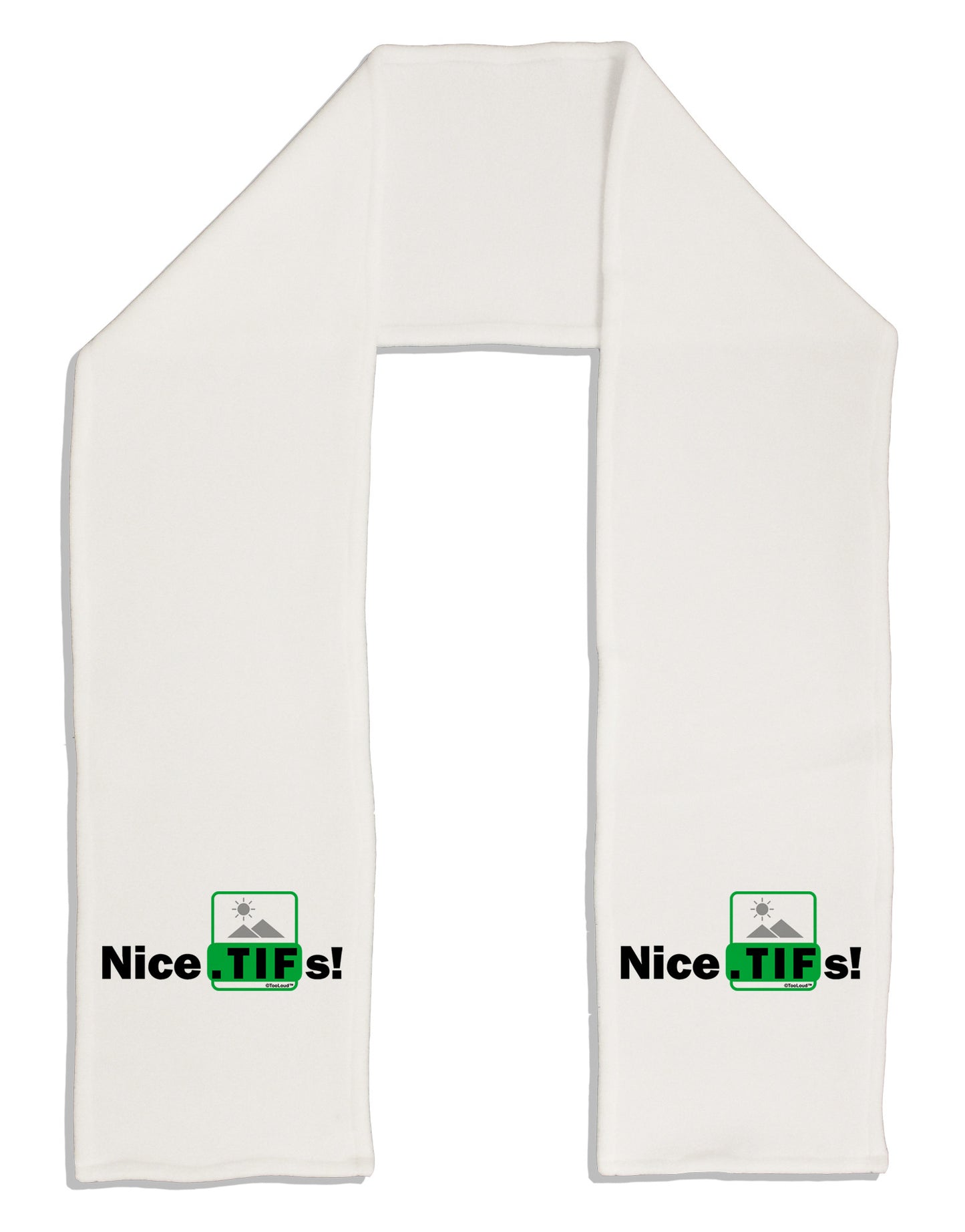 Nice Tifs Adult Fleece 64" Scarf-TooLoud-White-One-Size-Adult-Davson Sales