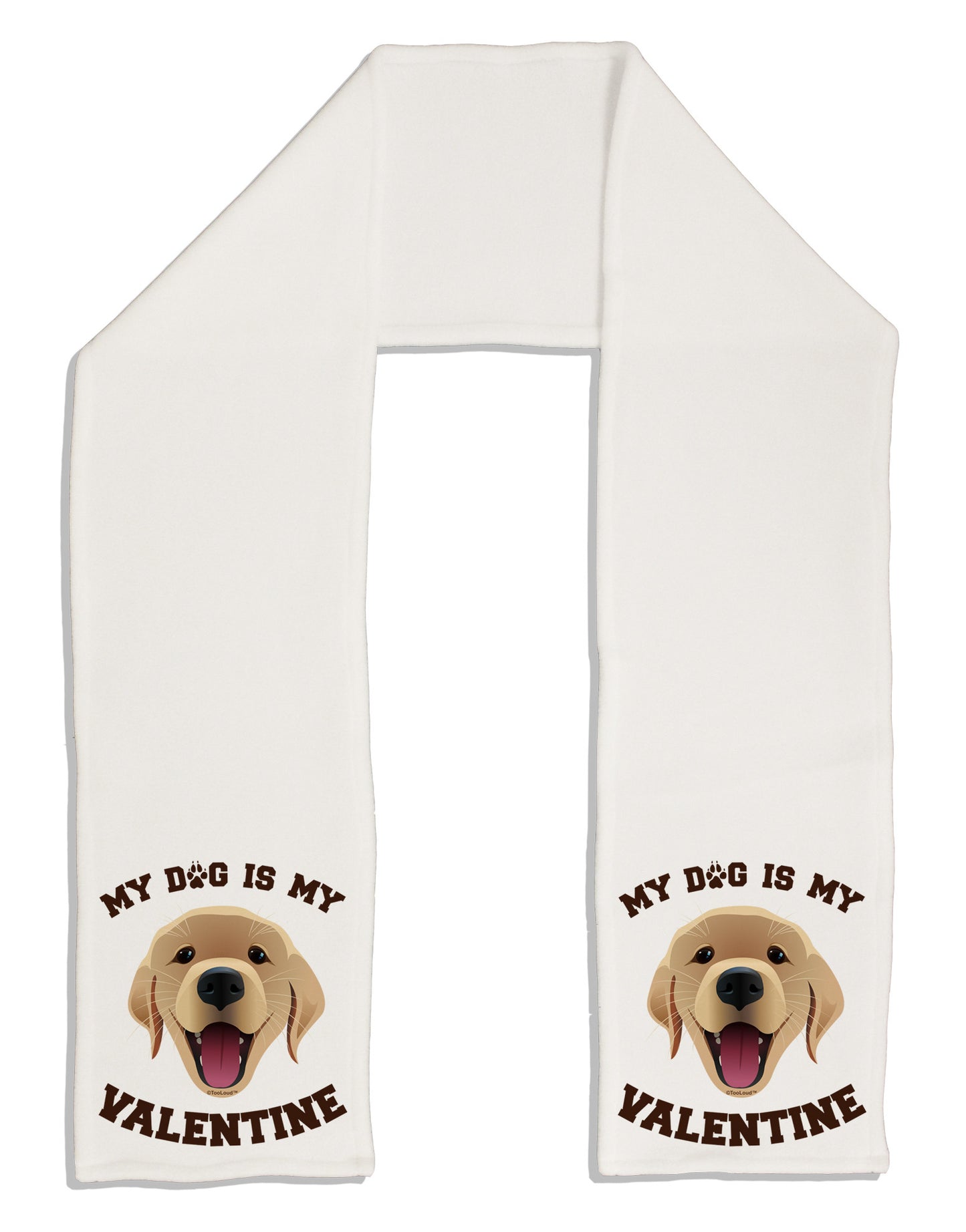 My Dog is my Valentine Gold Yellow Adult Fleece 64" Scarf-TooLoud-White-One-Size-Adult-Davson Sales