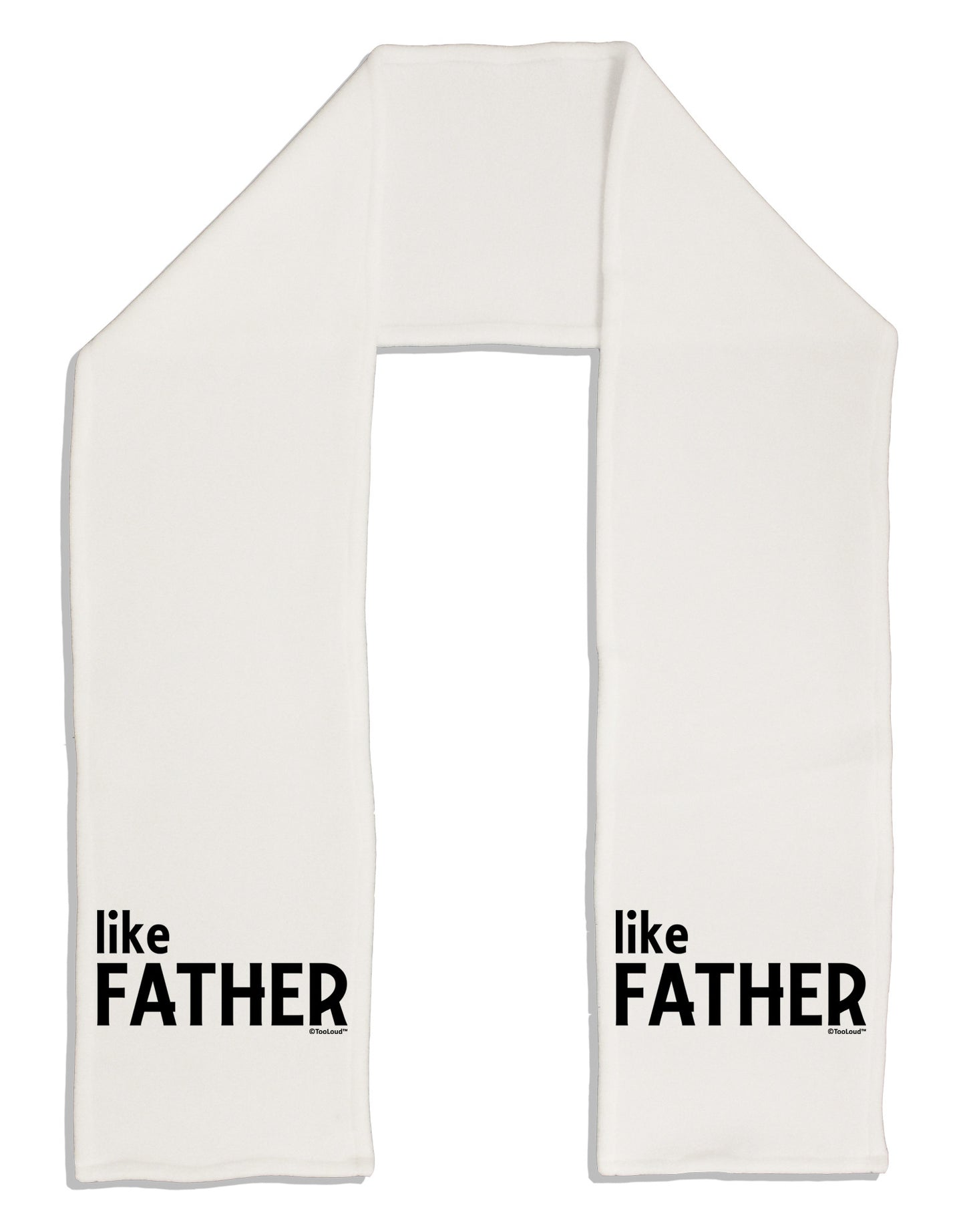 Matching Like Father Like Son Design - Like Father Adult Fleece 64" Scarf by TooLoud-TooLoud-White-One-Size-Adult-Davson Sales