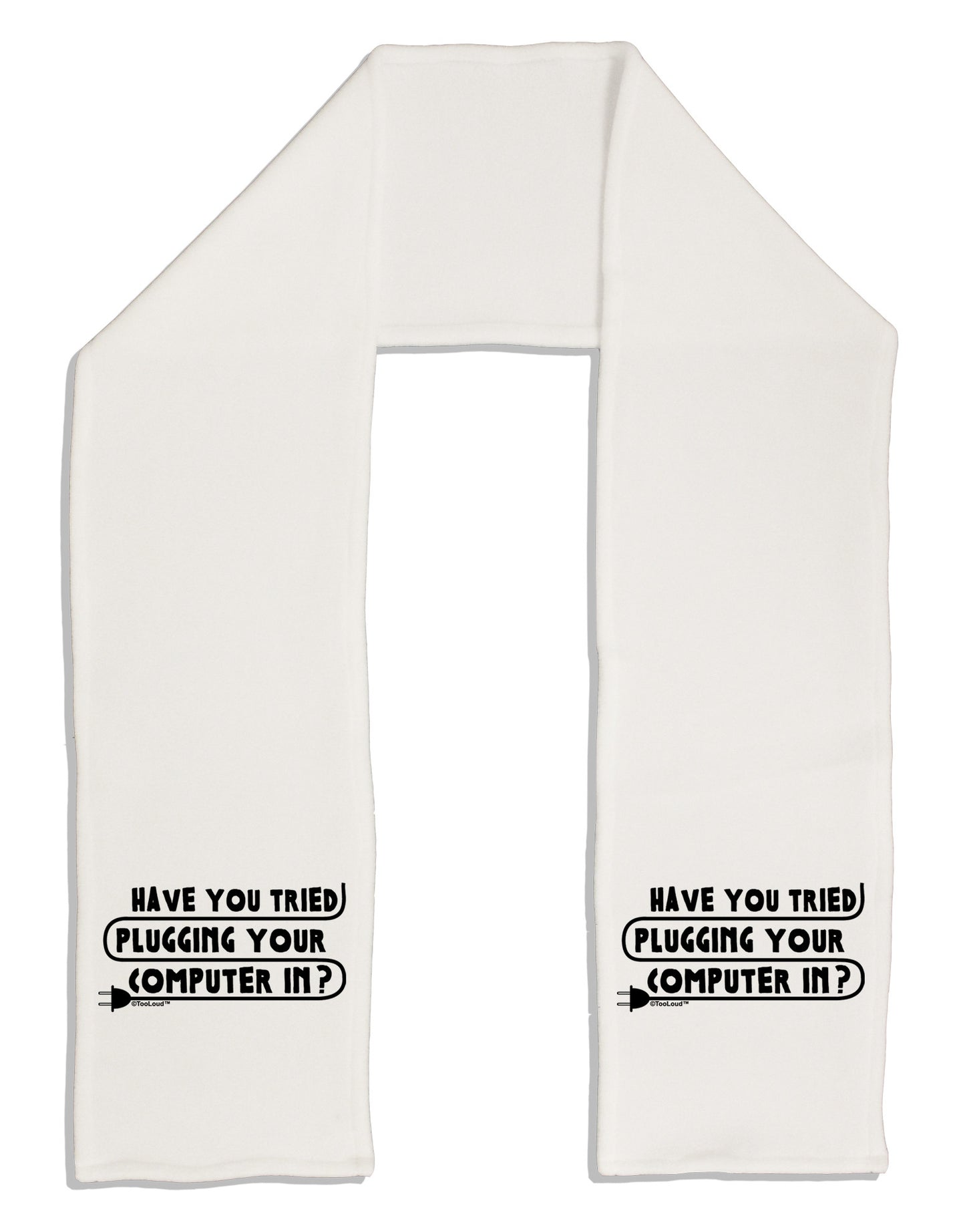 Plugging Your Computer In Adult Fleece 64" Scarf-TooLoud-White-One-Size-Adult-Davson Sales