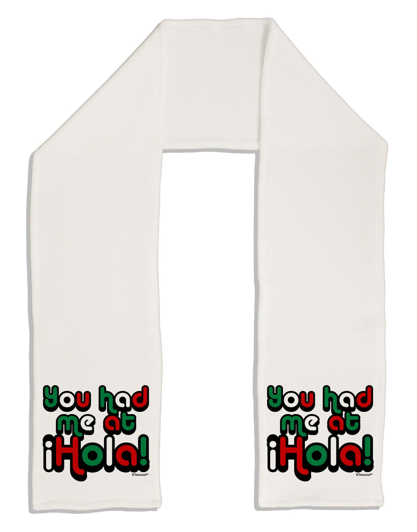 You Had Me at Hola - Mexican Flag Colors Adult Fleece 64" Scarf by TooLoud-TooLoud-White-One-Size-Adult-Davson Sales