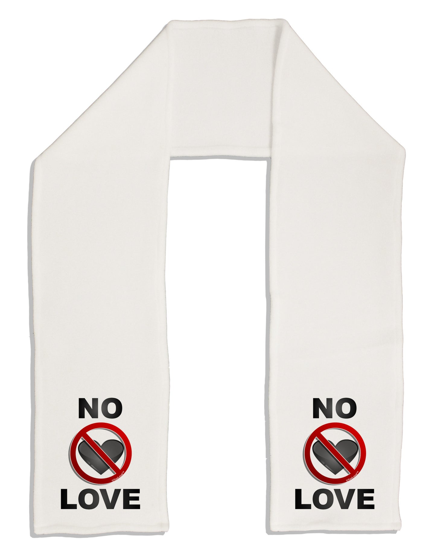 No Love Symbol with Text Adult Fleece 64" Scarf-TooLoud-White-One-Size-Adult-Davson Sales