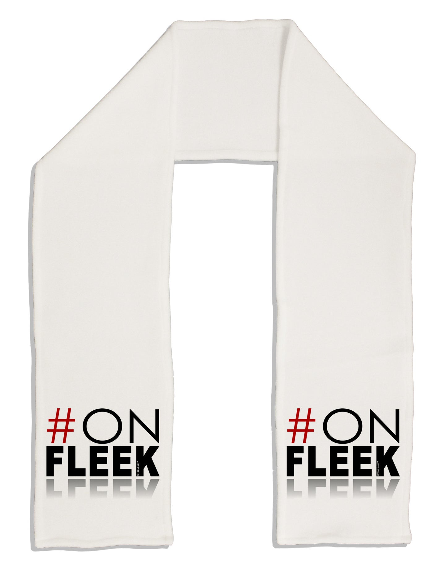 Hashtag On Fleek Adult Fleece 64" Scarf-TooLoud-White-One-Size-Adult-Davson Sales