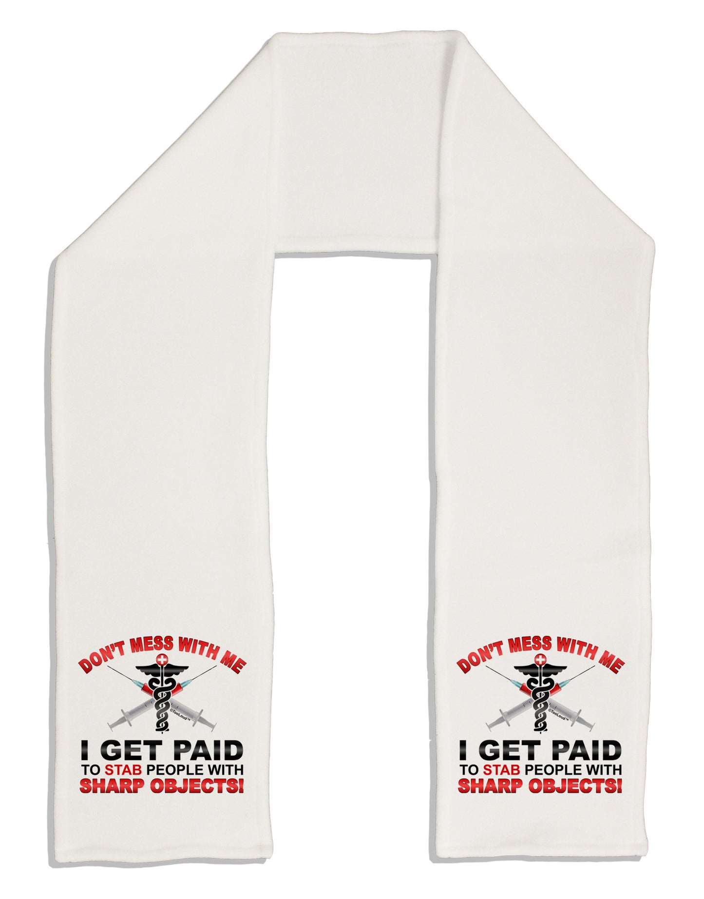 Nurse - Don't Mess With Me Adult Fleece 64" Scarf-TooLoud-White-One-Size-Adult-Davson Sales