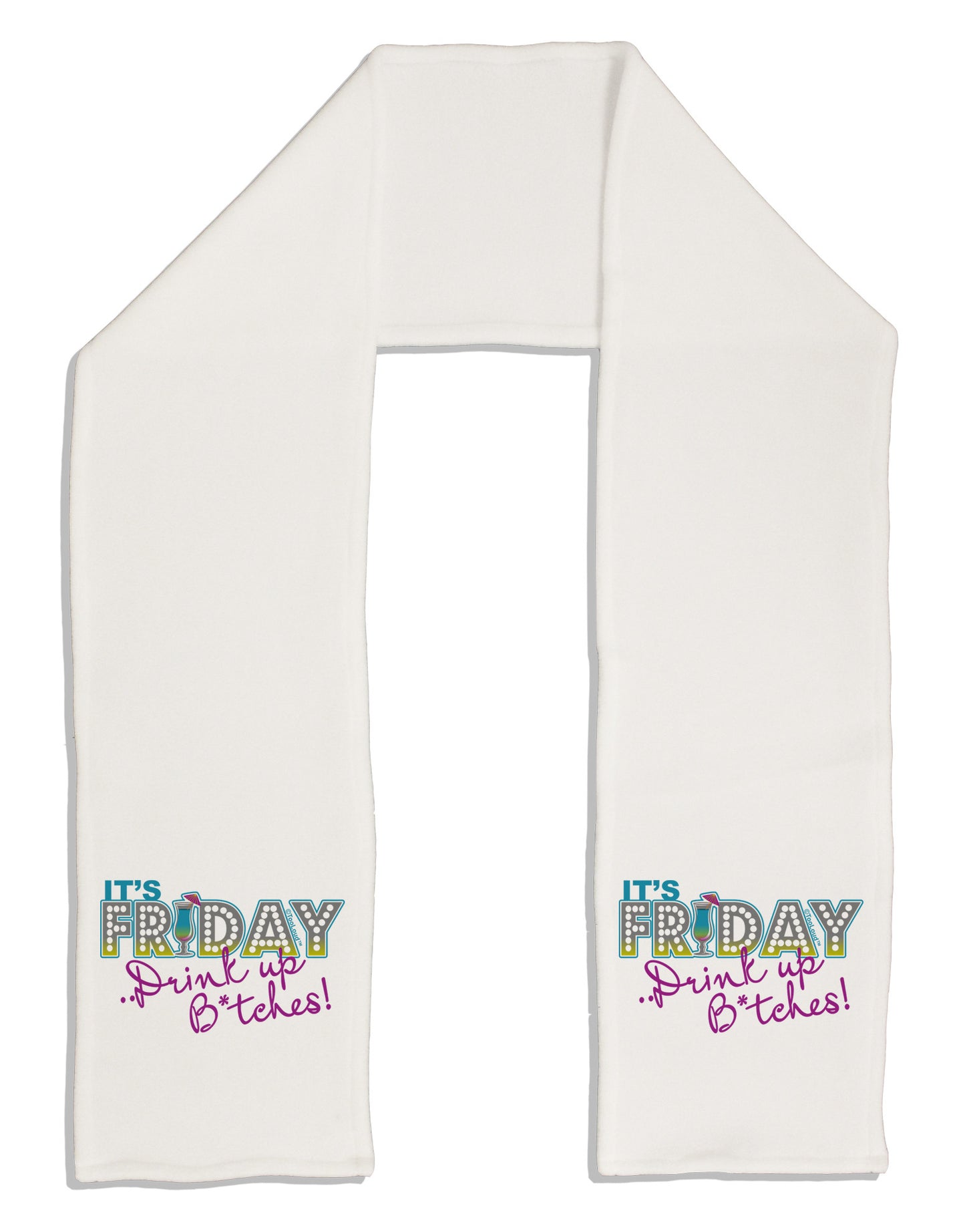 It's Friday - Drink Up Adult Fleece 64" Scarf-TooLoud-White-One-Size-Adult-Davson Sales