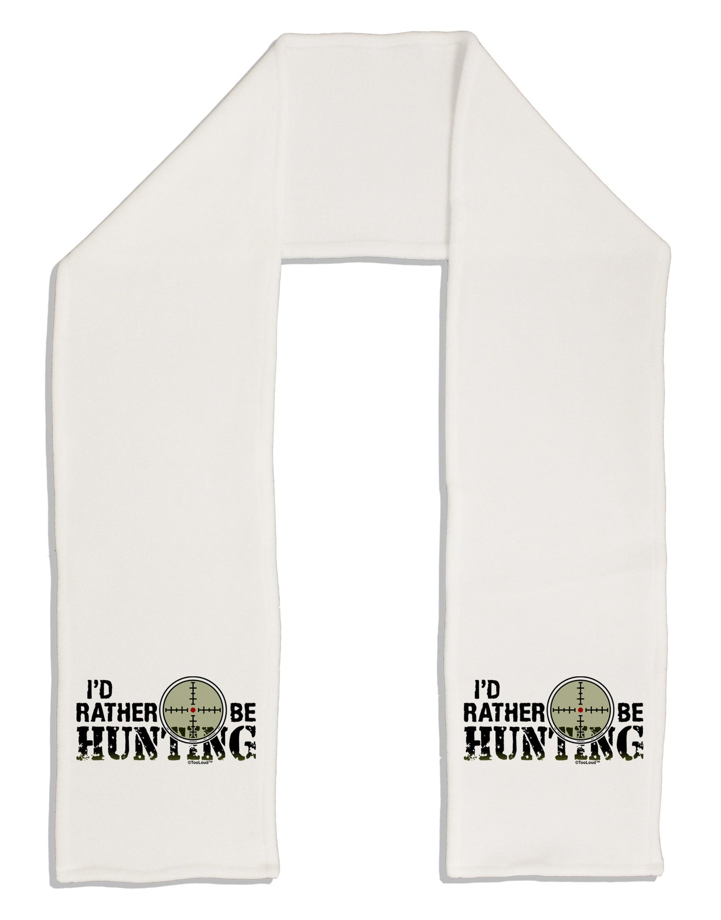 I'd Rather Be Hunting Adult Fleece 64" Scarf-TooLoud-White-One-Size-Adult-Davson Sales
