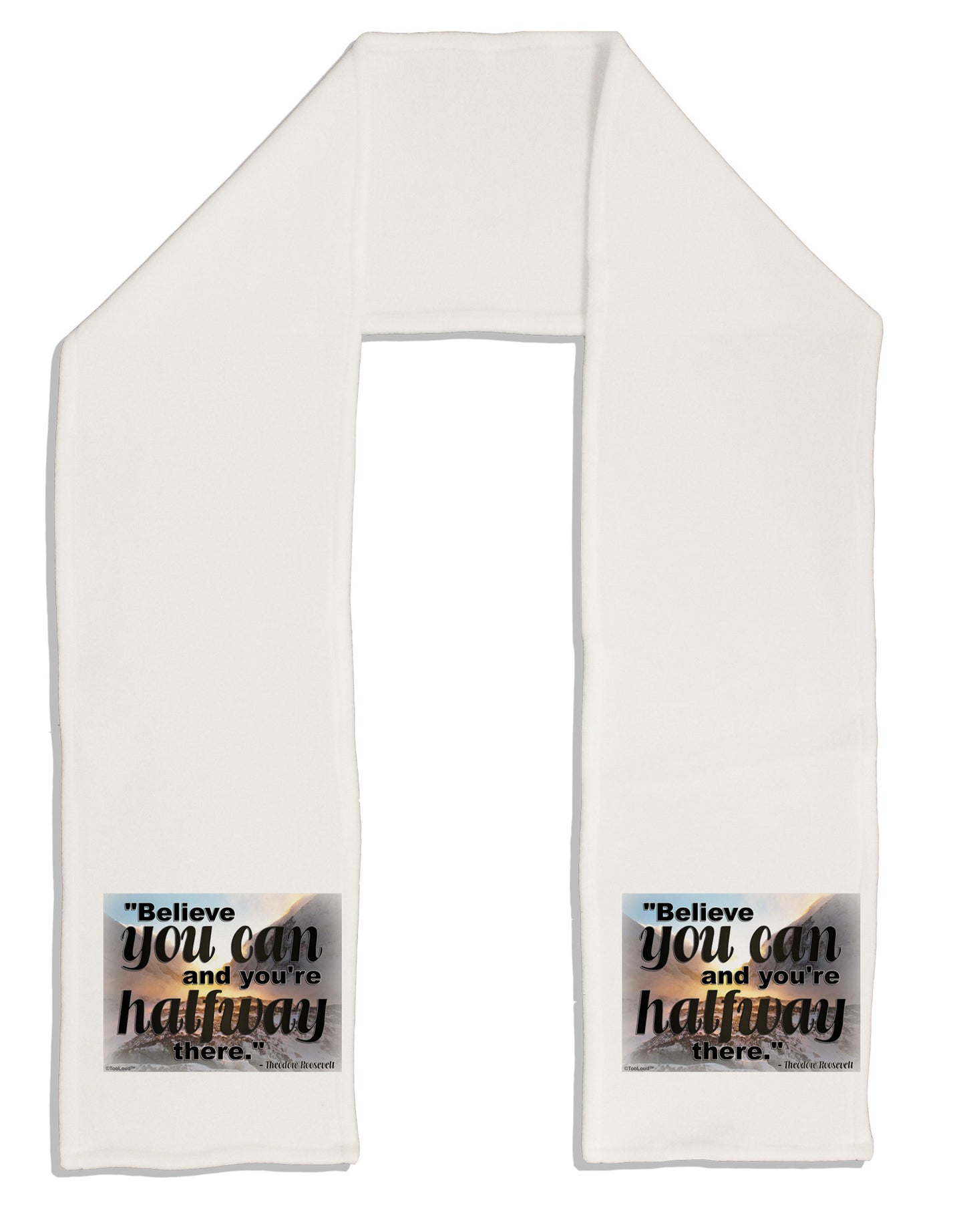 Believe You Can T Roosevelt Adult Fleece 64" Scarf by TooLoud-TooLoud-White-One-Size-Adult-Davson Sales