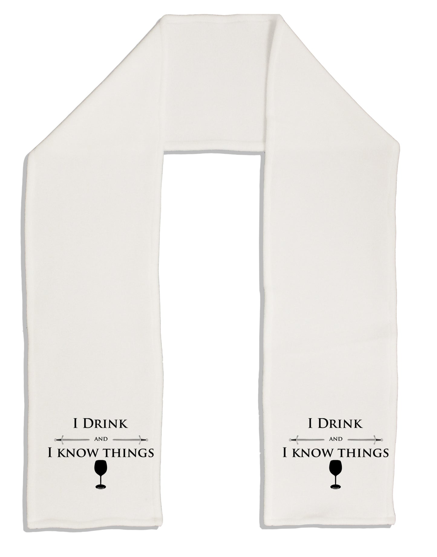 I Drink and I Know Things funny Adult Fleece 64" Scarf by TooLoud-TooLoud-White-One-Size-Adult-Davson Sales