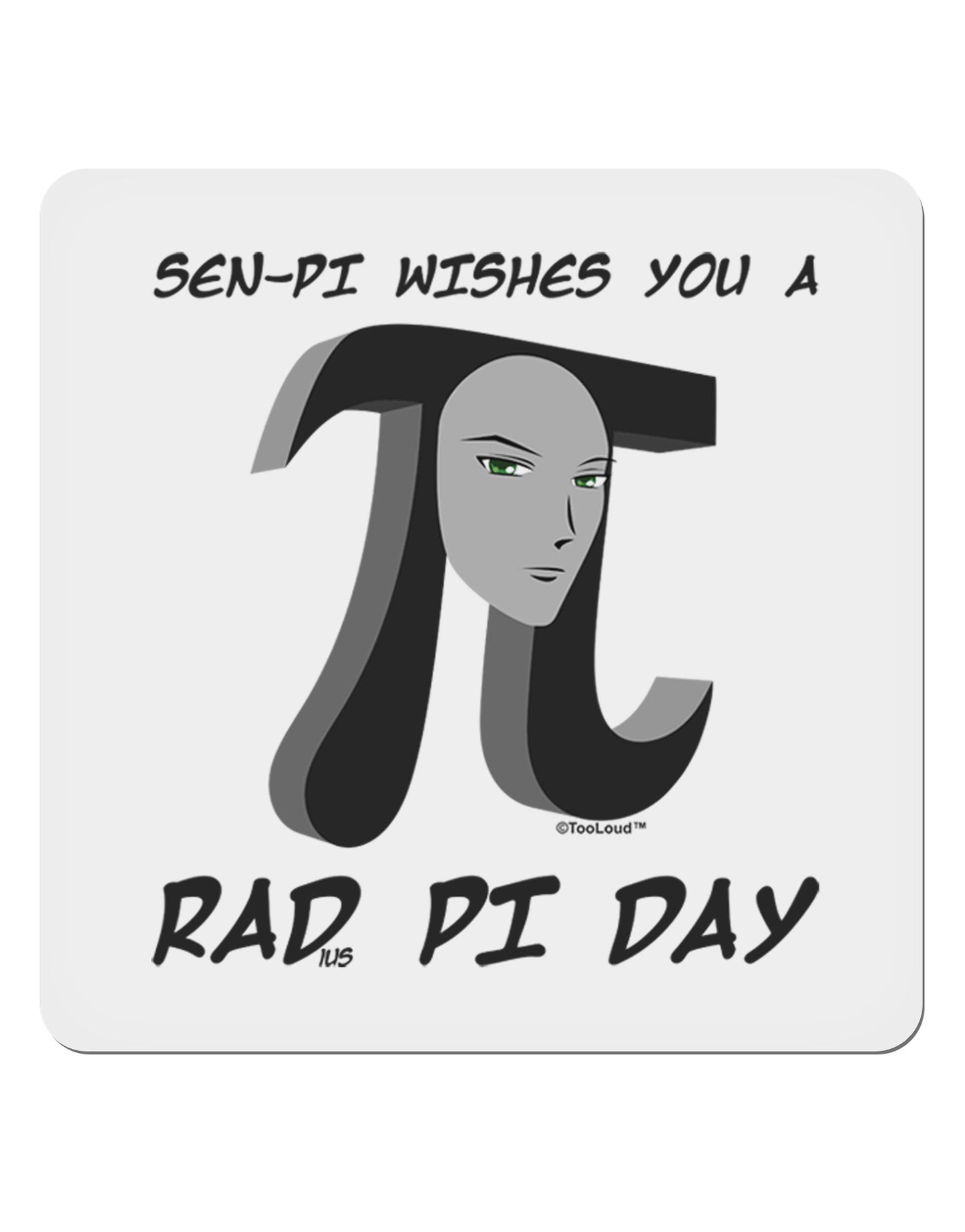 Sen-Pi Wishes You a Rad Pi Day 4x4" Square Sticker-Stickers-TooLoud-1-Davson Sales