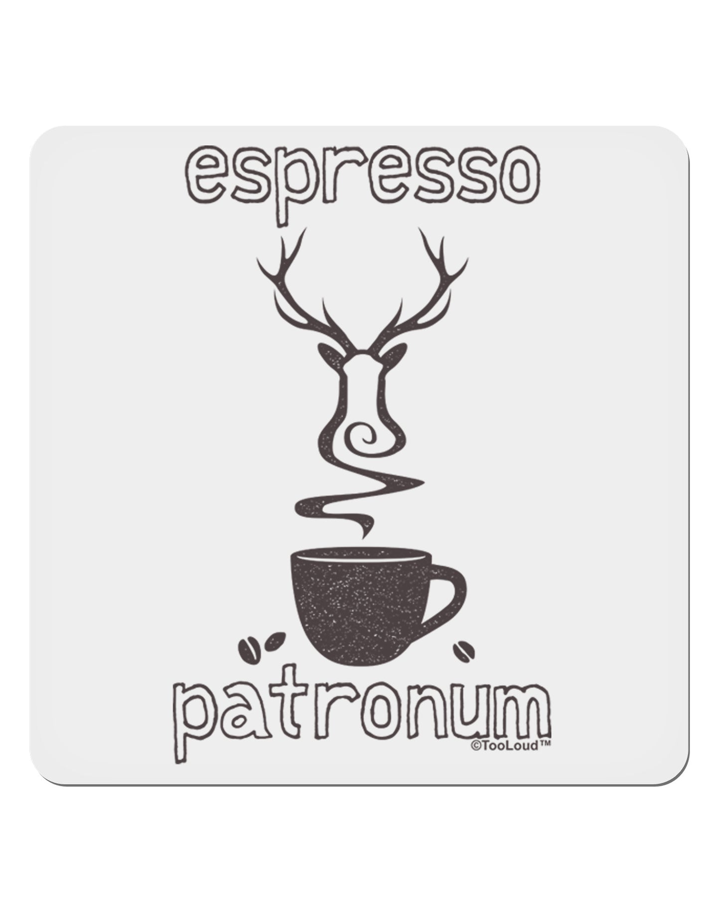 Espresso Patronum 4x4" Square Sticker-Stickers-TooLoud-1-Davson Sales