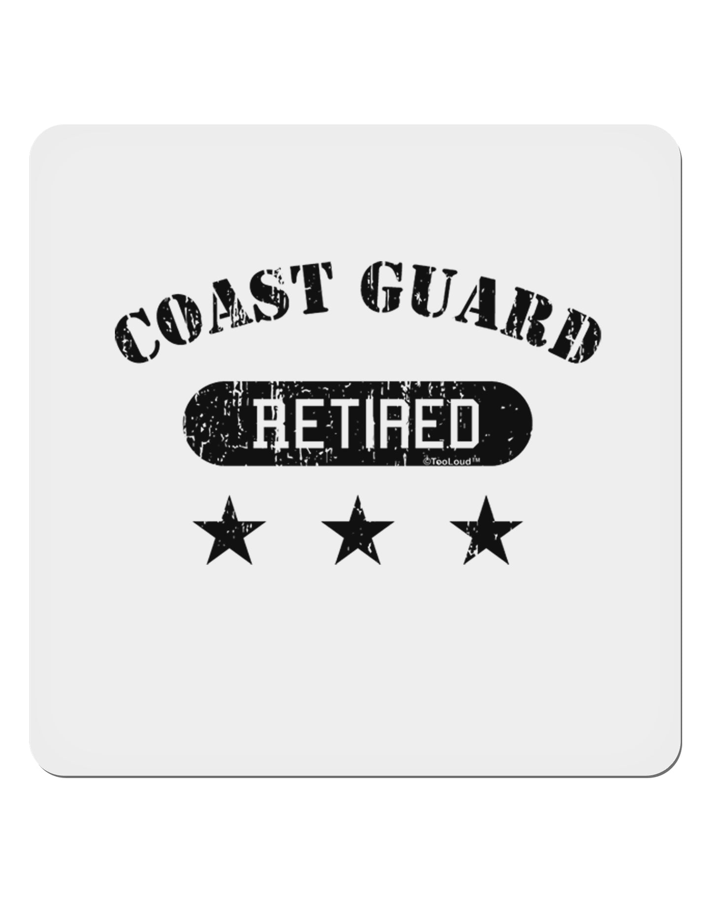 Retired Coast Guard 4x4" Square Sticker-Stickers-TooLoud-1-Davson Sales