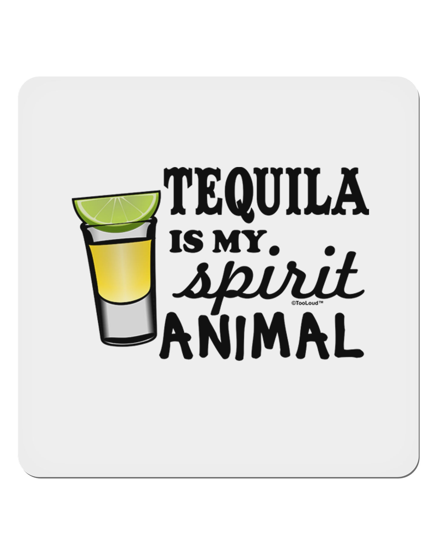 Tequila Is My Spirit Animal 4x4" Square Sticker-Stickers-TooLoud-1-Davson Sales