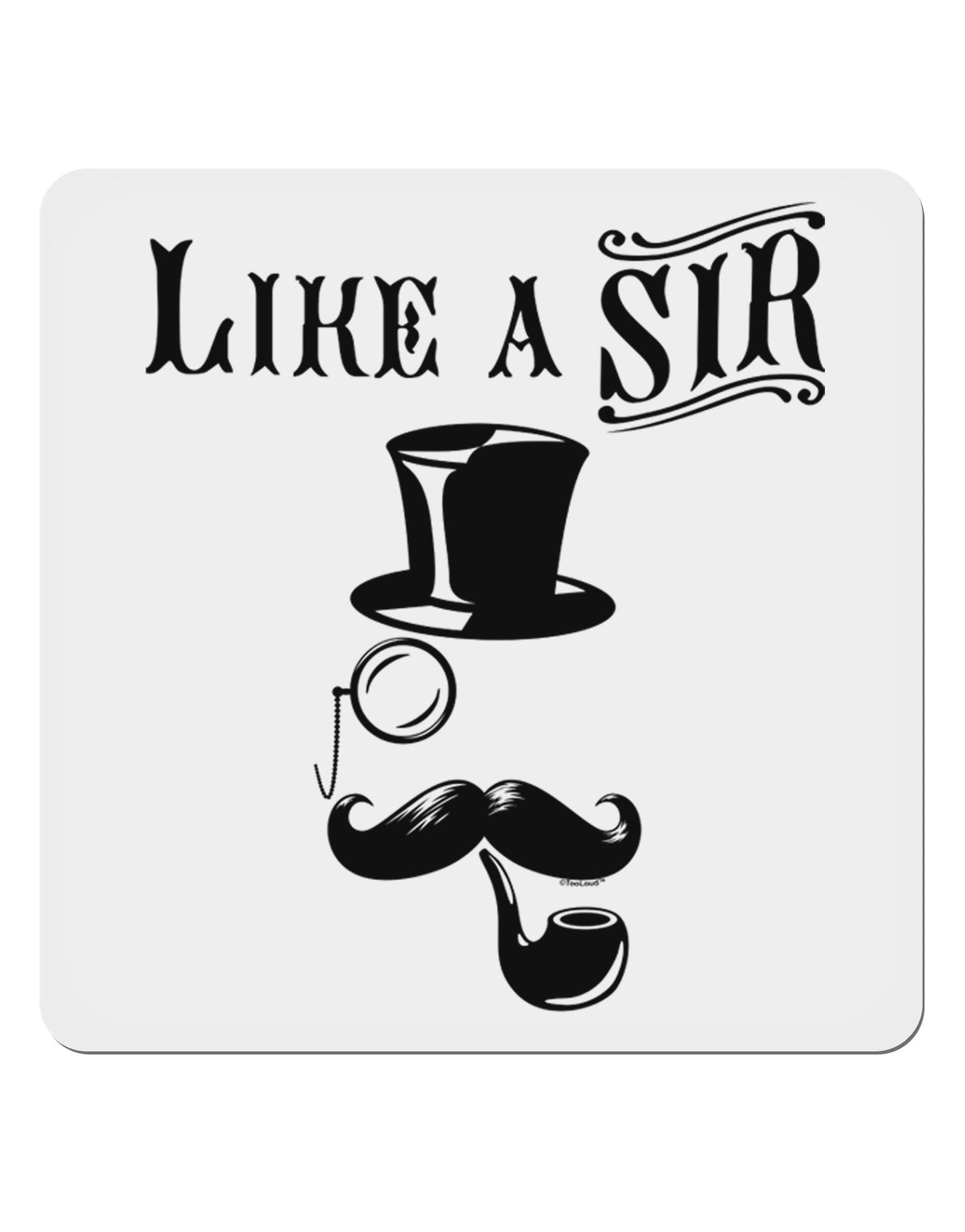 Like A Sir - Super Classy 4x4" Square Sticker 4 Pieces-Stickers-TooLoud-White-Davson Sales