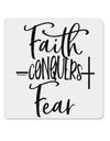 Faith Conquers Fear 4x4 Inch Square Stickers - 4 Pieces