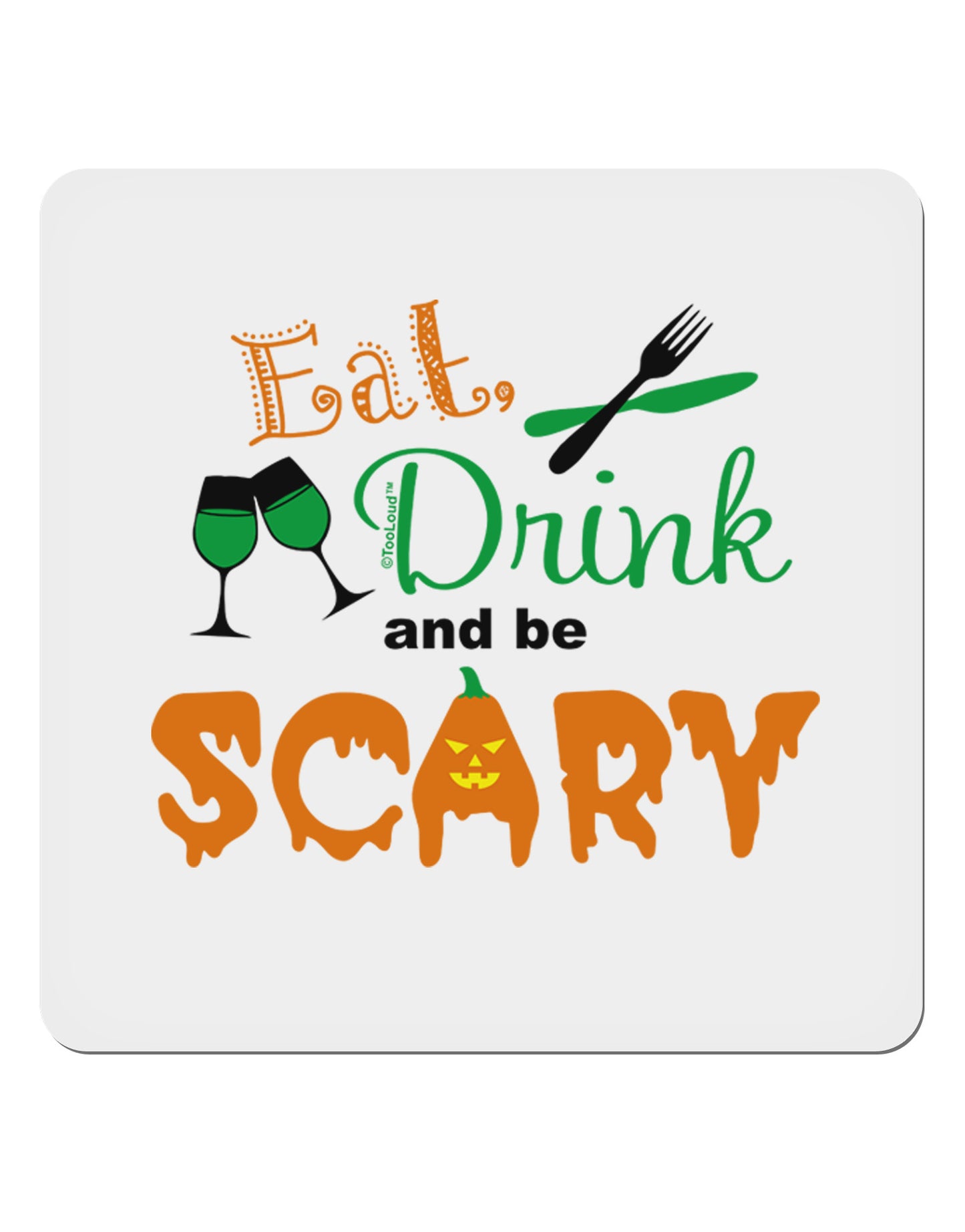 Eat Drink Scary Green 4x4" Square Sticker 4 Pieces-Stickers-TooLoud-White-Davson Sales