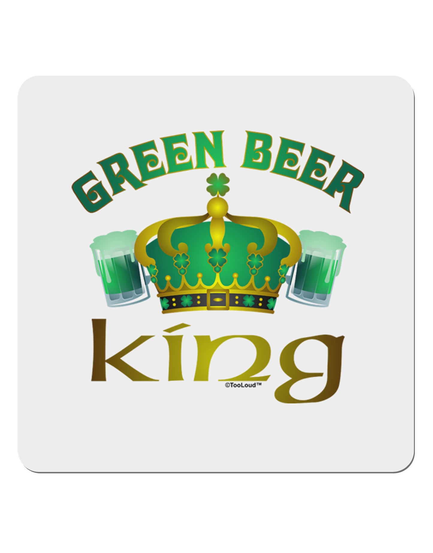 Green Beer King 4x4" Square Sticker-Stickers-TooLoud-1-Davson Sales