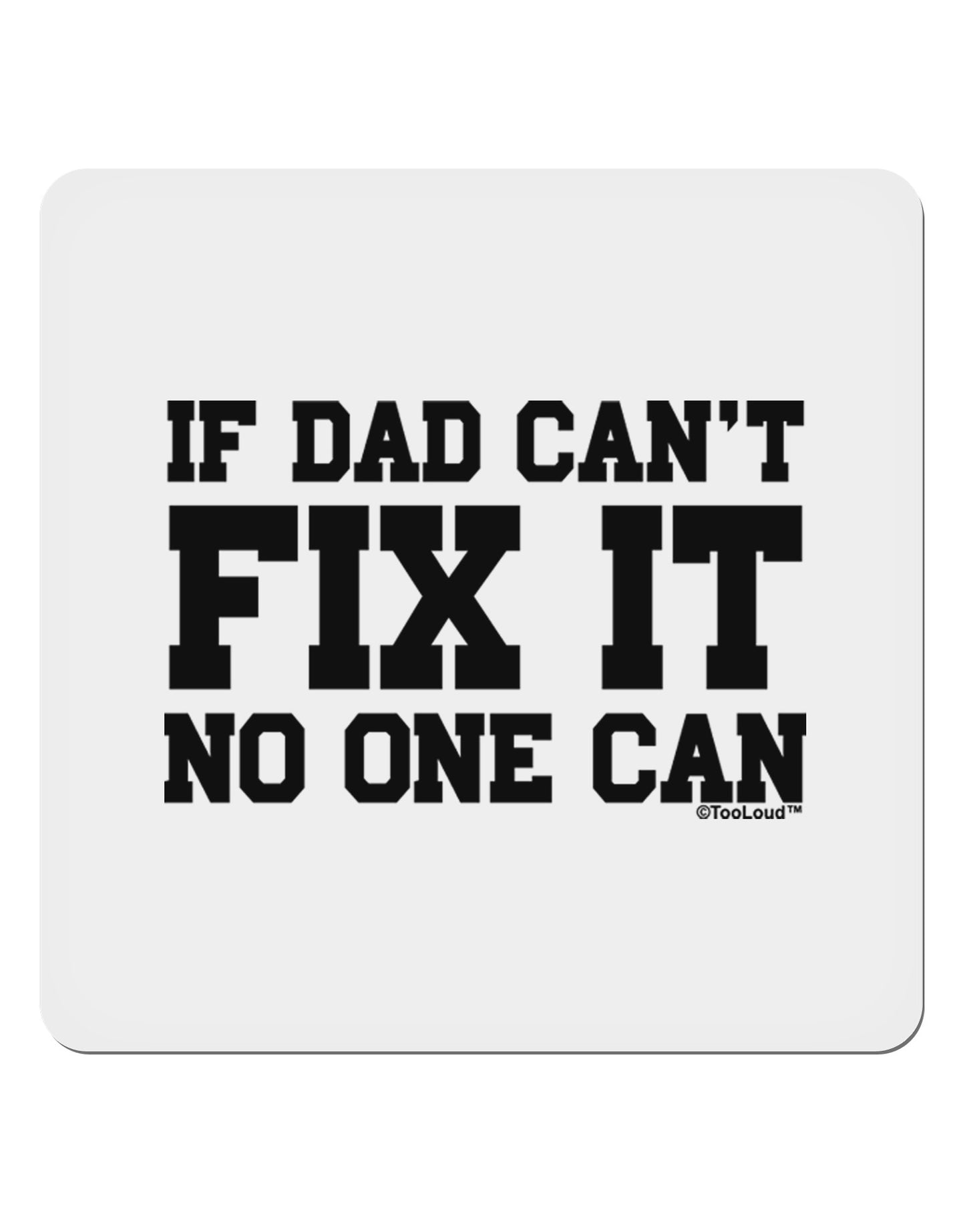 No One Can - Dad 4x4" Square Sticker 4 Pieces-Stickers-TooLoud-White-Davson Sales