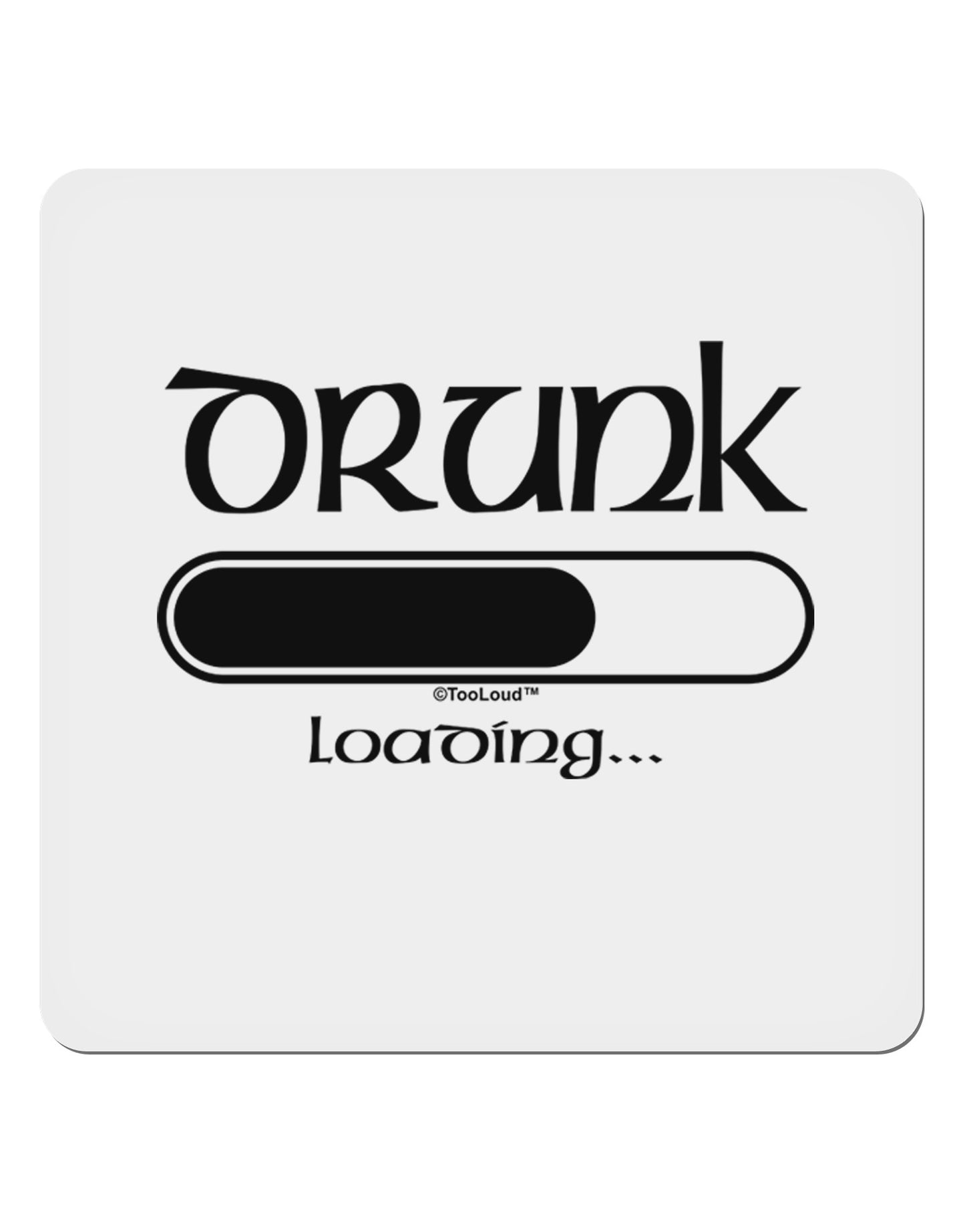 Drunk Loading Bar 4x4" Square Sticker 4 Pieces-Stickers-TooLoud-White-Davson Sales