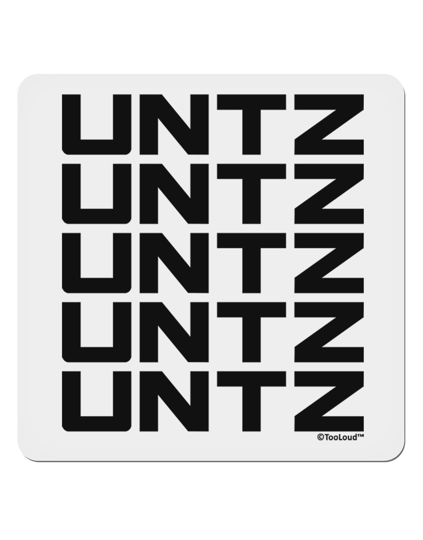 Untz Untz Untz Untz Untz EDM Design 4x4" Square Sticker 4 Pieces-Stickers-TooLoud-White-Davson Sales