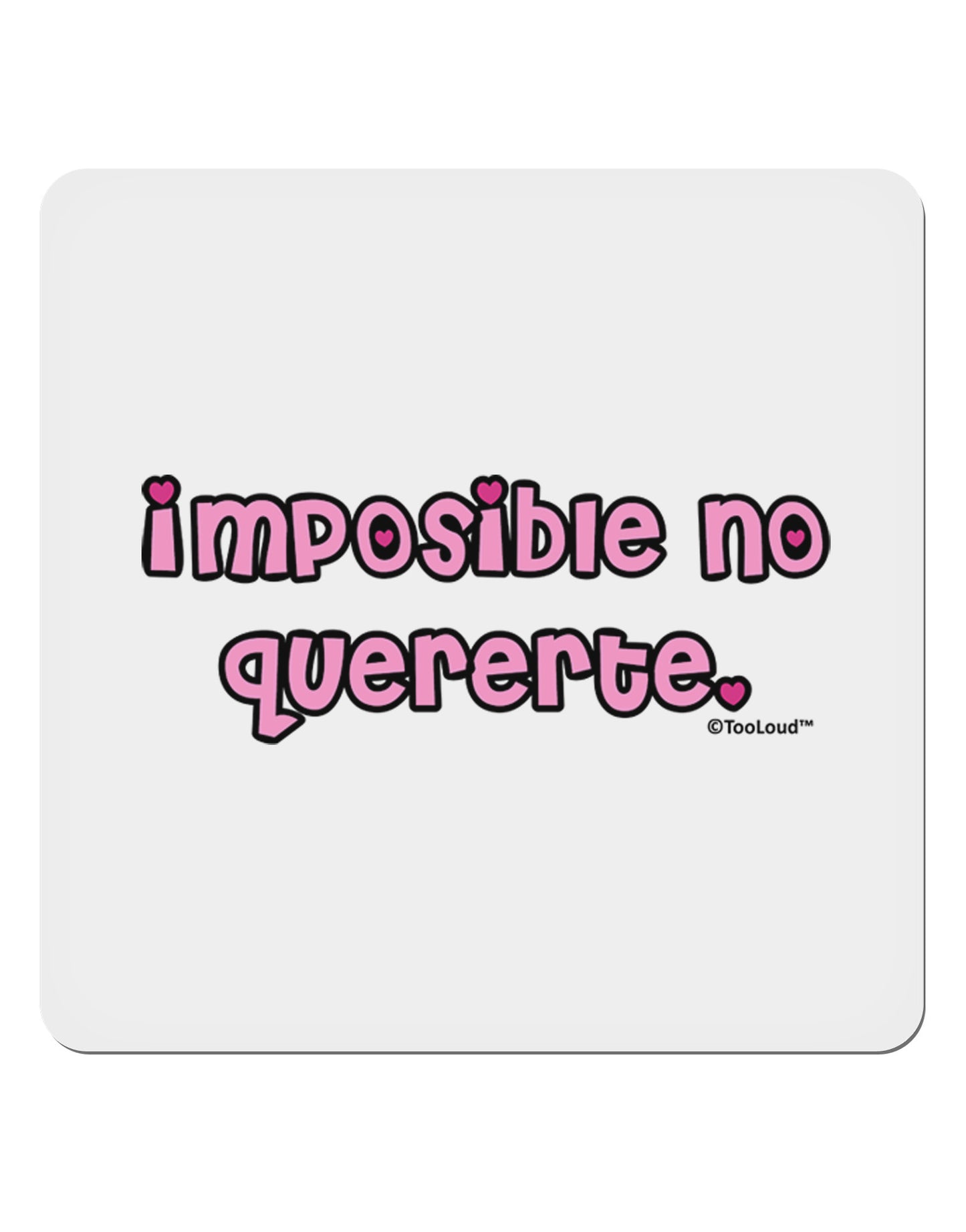 Imposible No Quererte 4x4" Square Sticker 4 Pieces-Stickers-TooLoud-White-Davson Sales