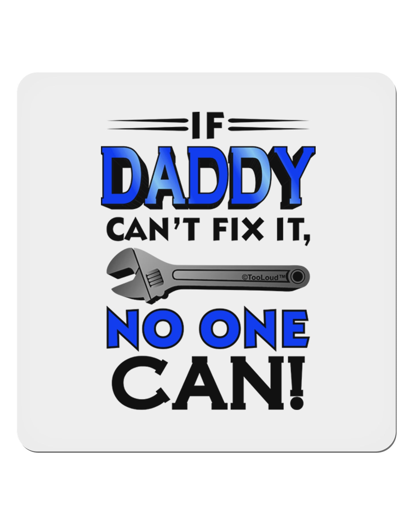 If Daddy Can't Fix It 4x4" Square Sticker-Stickers-TooLoud-1-Davson Sales
