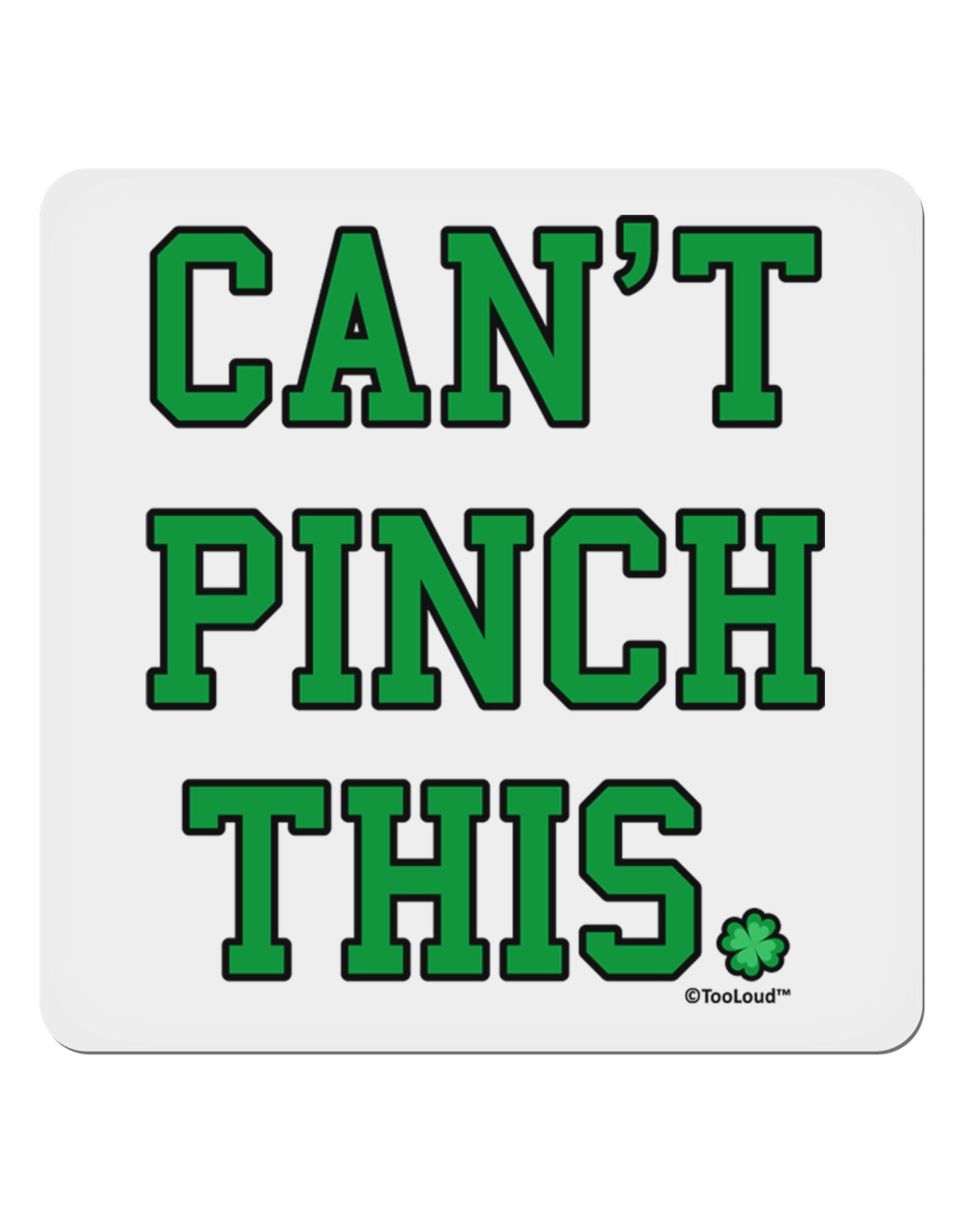 Can't Pinch This - St. Patrick's Day 4x4" Square Sticker 4 Pieces-Stickers-TooLoud-White-Davson Sales