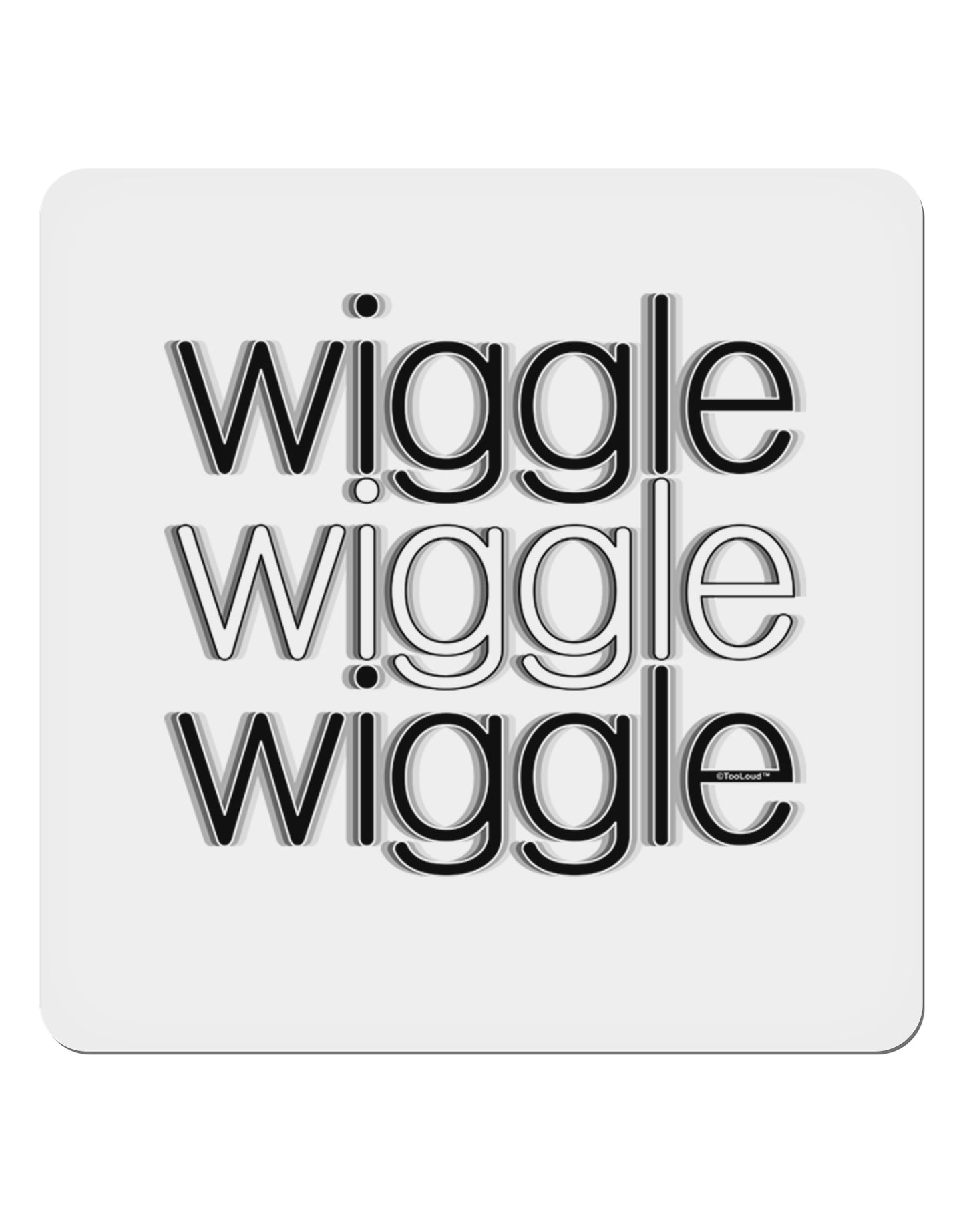 Wiggle Wiggle Wiggle - Text 4x4" Square Sticker 4 Pieces-Stickers-TooLoud-White-Davson Sales
