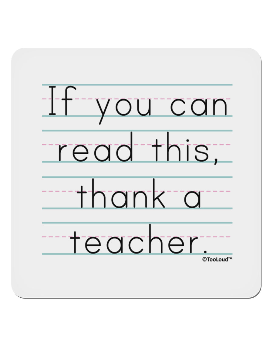 If You Can Read This - Thank a Teacher 4x4&#x22; Square Sticker 4 Pieces-Stickers-TooLoud-White-Davson Sales