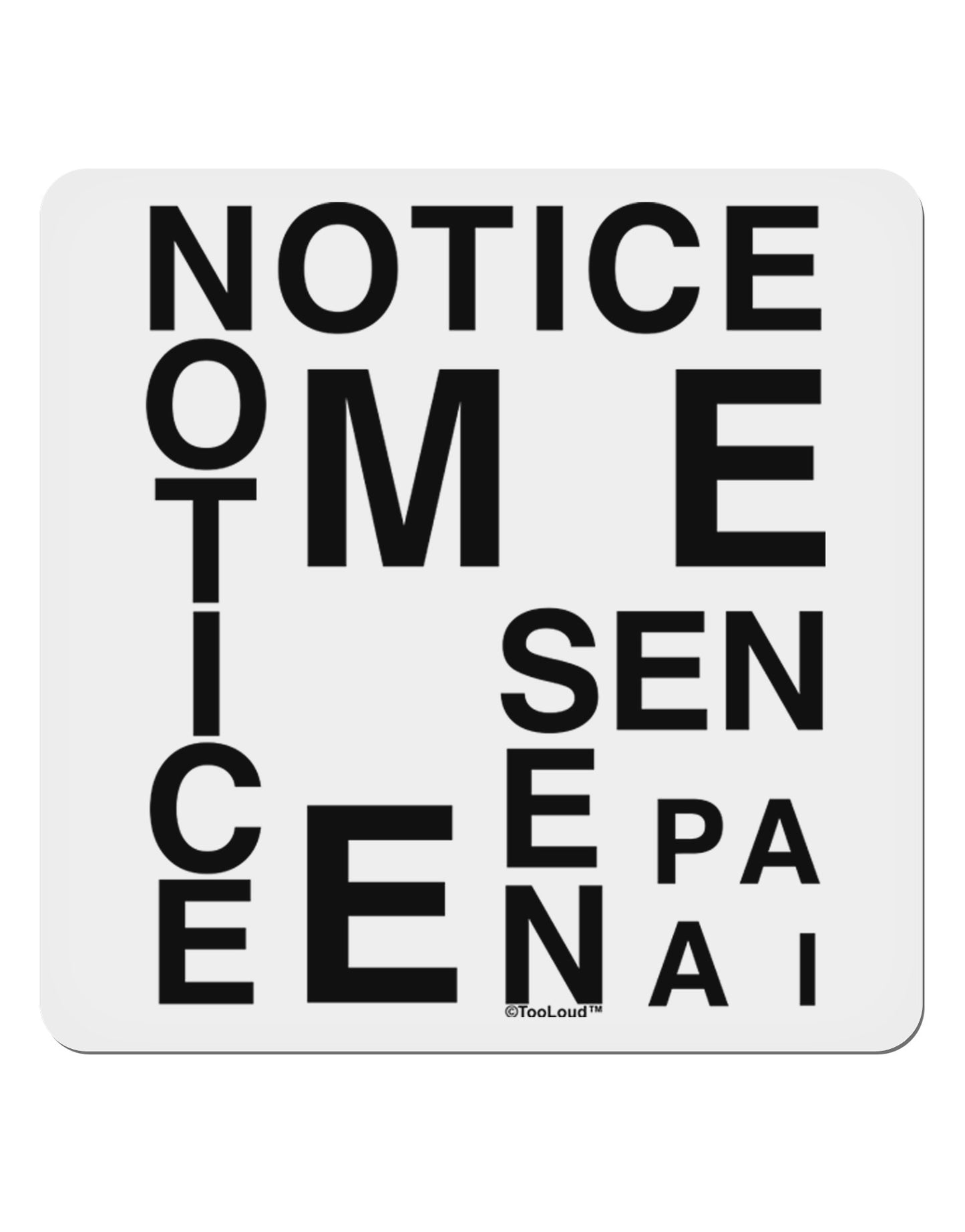 Notice Me Senpai Artistic Text 4x4" Square Sticker 4 Pieces-Stickers-TooLoud-White-Davson Sales