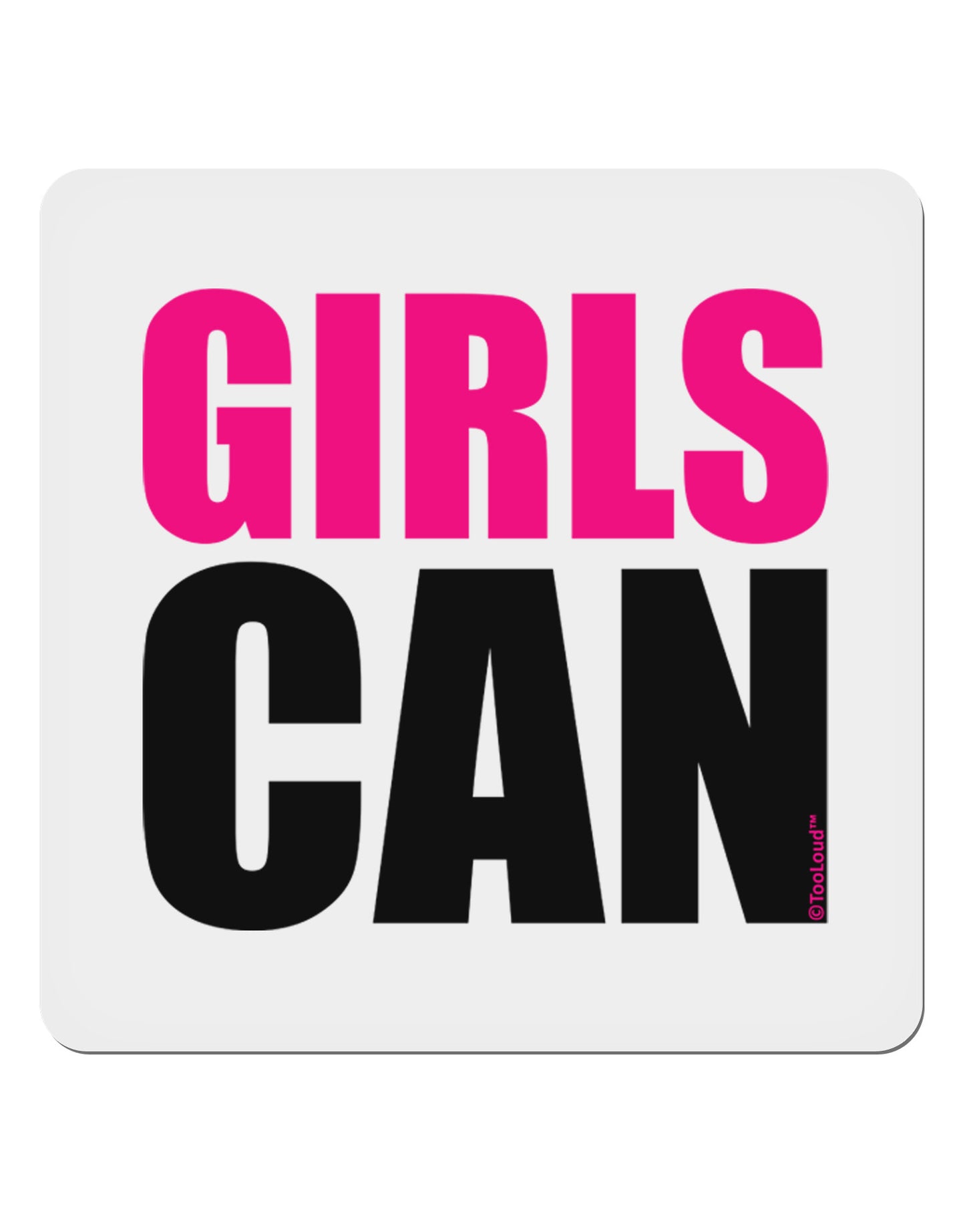 Girls Can 4x4" Square Sticker 4 Pieces-Stickers-TooLoud-White-Davson Sales