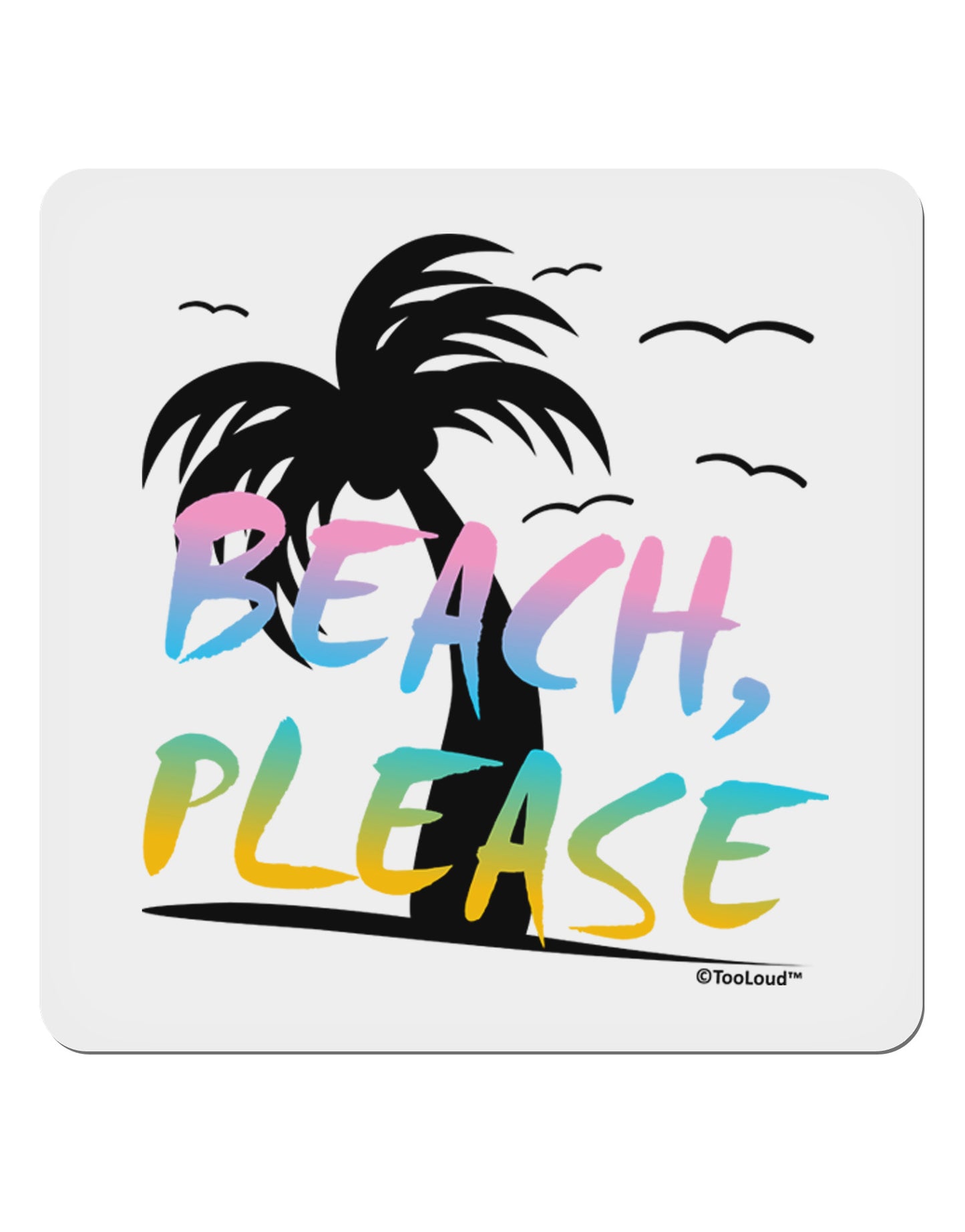 Beach Please - Summer Colors with Palm Trees 4x4" Square Sticker 4 Pieces-Stickers-TooLoud-White-Davson Sales