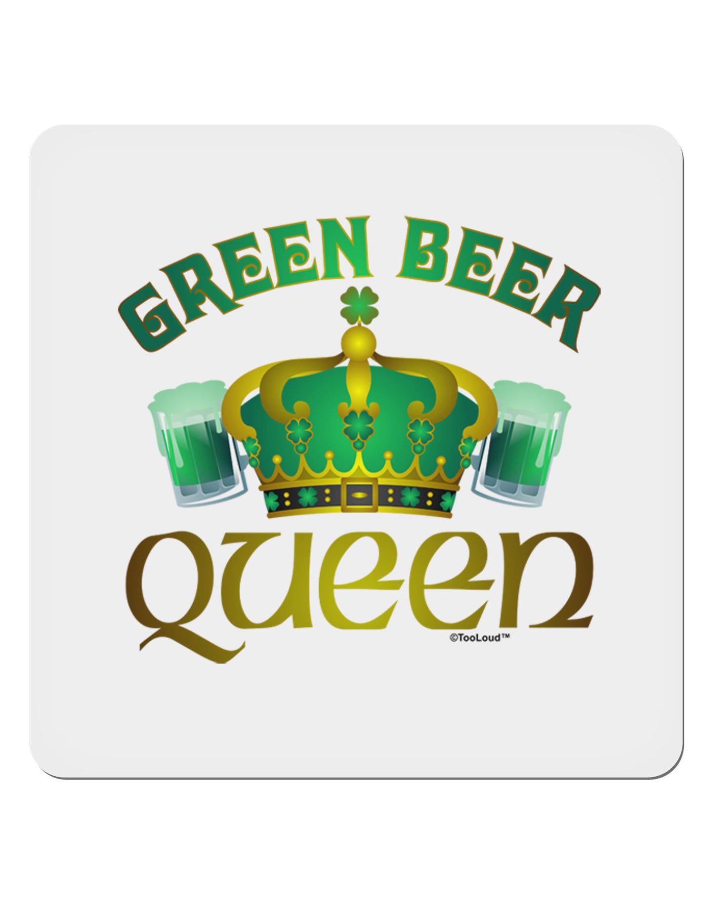 Green Beer Queen 4x4" Square Sticker-Stickers-TooLoud-1-Davson Sales