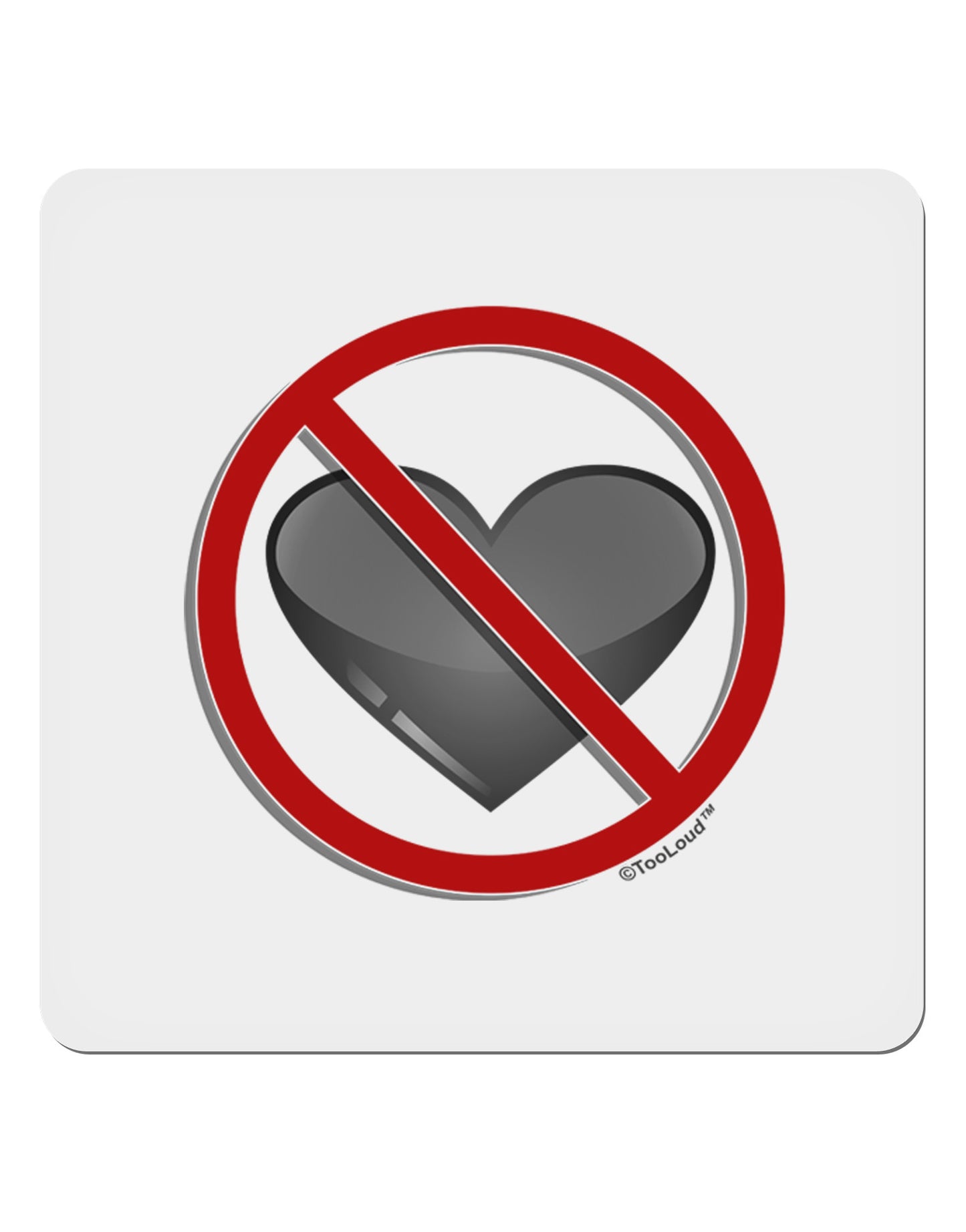 No Love Symbol 4x4" Square Sticker-Stickers-TooLoud-1-Davson Sales