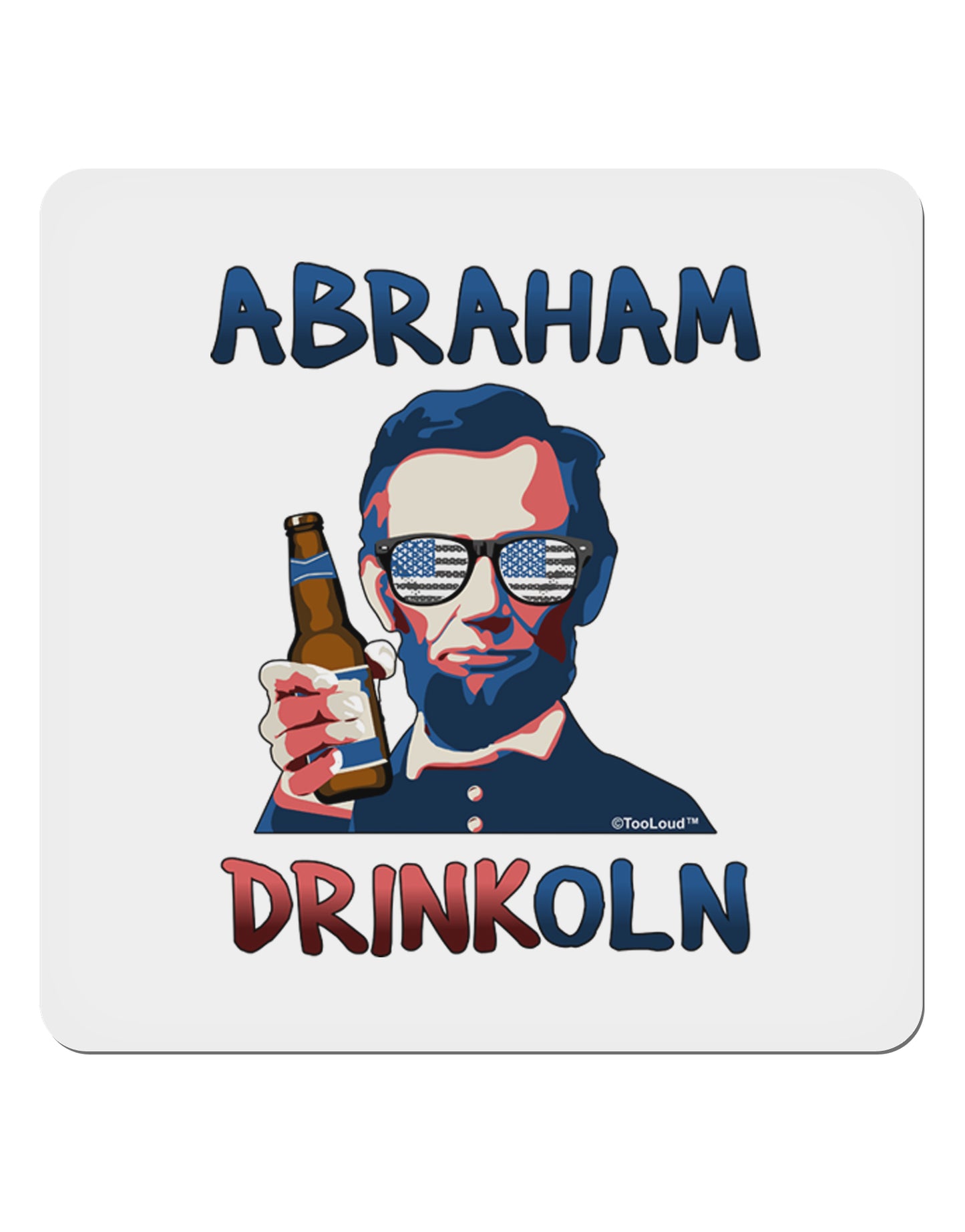 Abraham Drinkoln with Text 4x4" Square Sticker-Stickers-TooLoud-1-Davson Sales