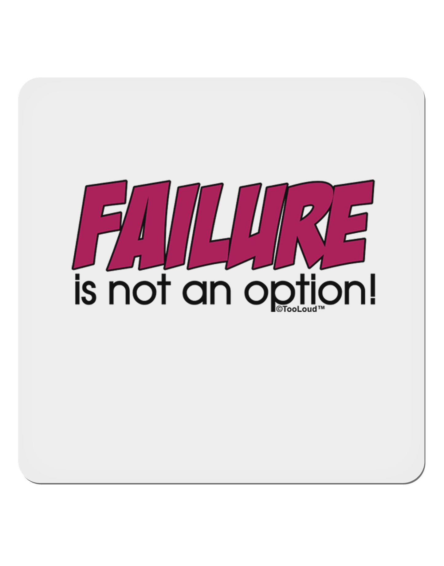 Failure Is Not An Option Distressed 4x4" Square Sticker 4 Pieces-Stickers-TooLoud-White-Davson Sales